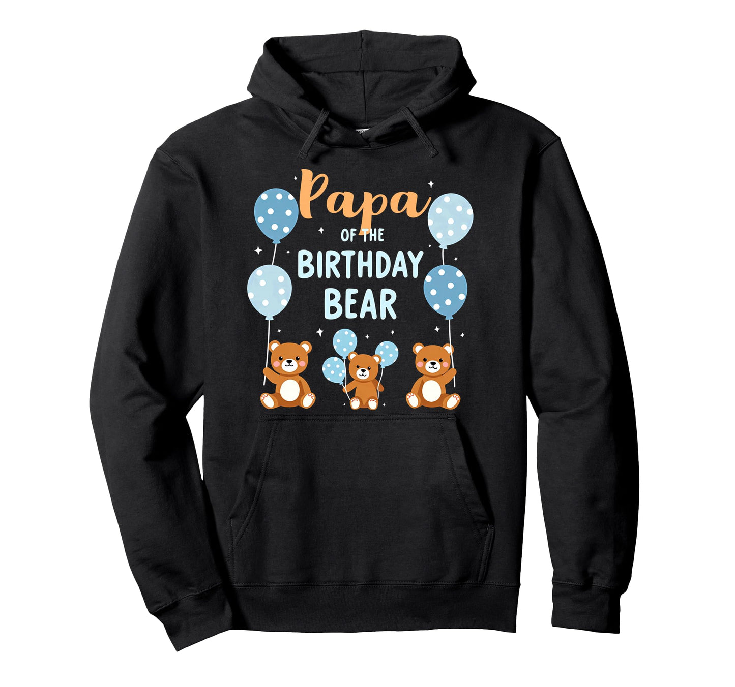 Birthday Bear Daddy Papa Birthday Hoodie - Aesthetic Graphic Men Women - T-Shirt, Sweatshirt, Hoodie