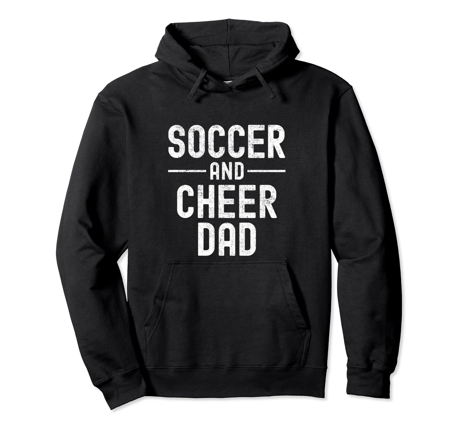 Soccer And Cheer Dad Cheerleading Hoodie - Novelty Apparel for Adults - T-Shirt, Sweatshirt, Hoodie