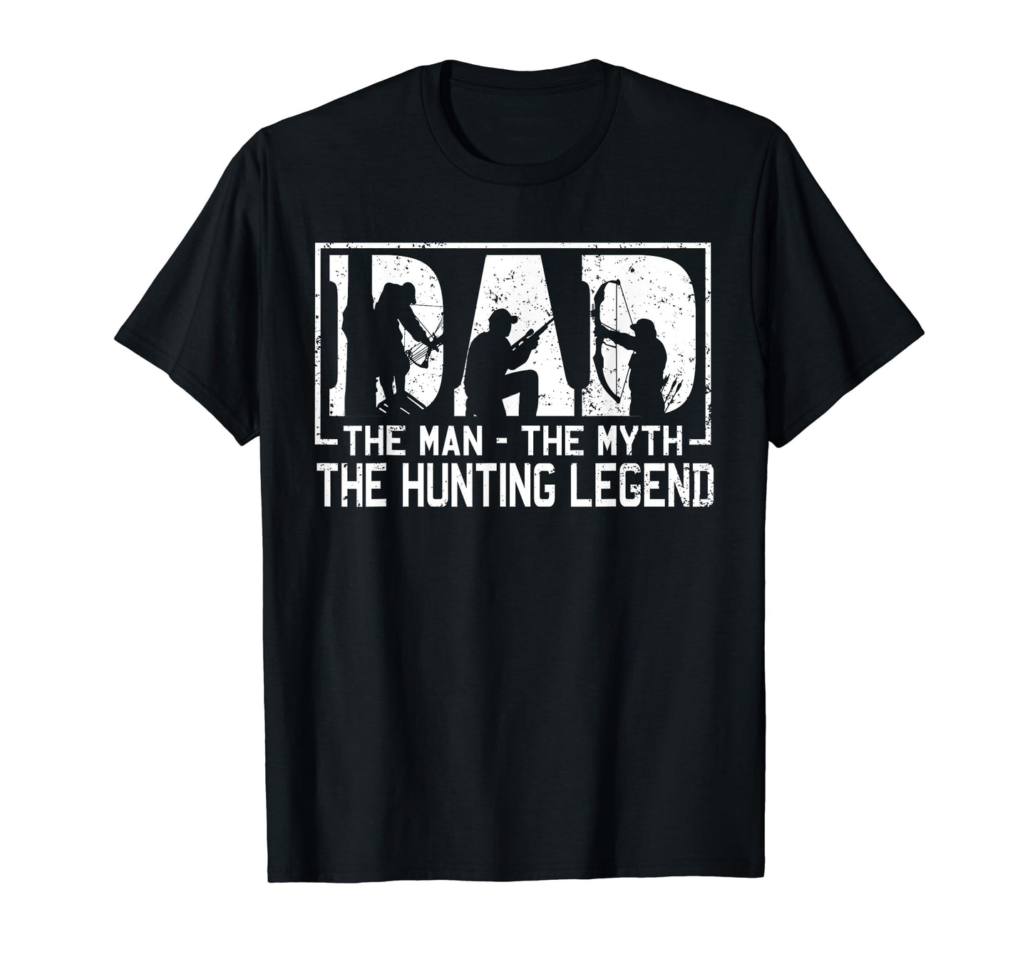 Dad Myth Hunting Legend T-Shirt - Novelty Apparel Unisex - T-Shirt, Sweatshirt, Hoodie