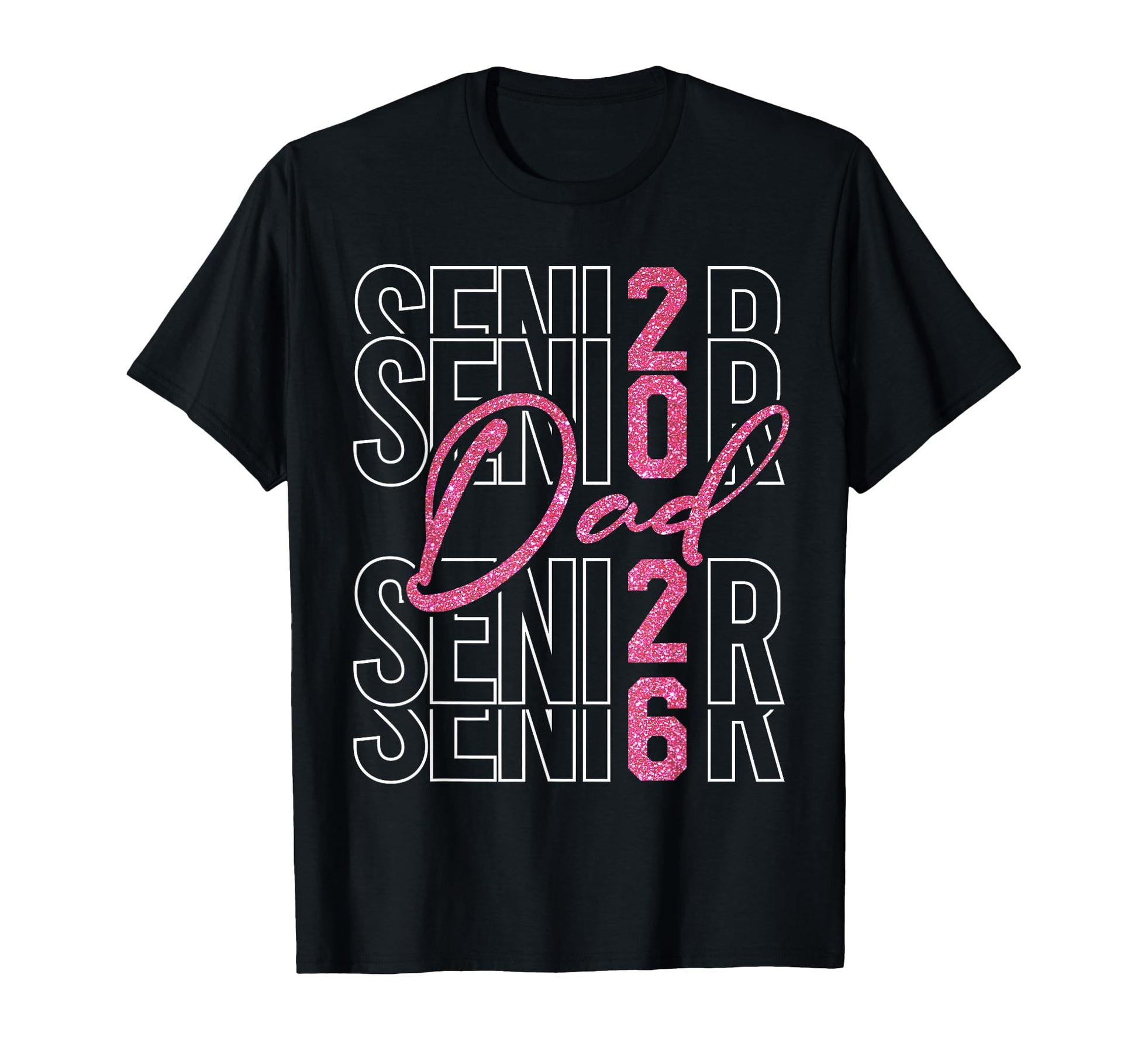 Senior Dad Proud Dad Senior 2026 Class T-Shirt - Fun Novelty Design Unisex - T-Shirt, Sweatshirt, Hoodie