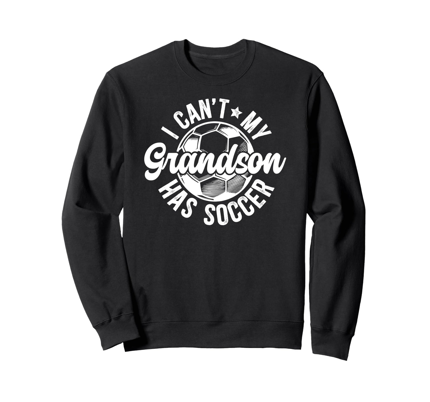 My Grandson Has Soccer Grandpa Soccer Sweatshirt - Graphic Print Unisex - T-Shirt, Sweatshirt, Hoodie