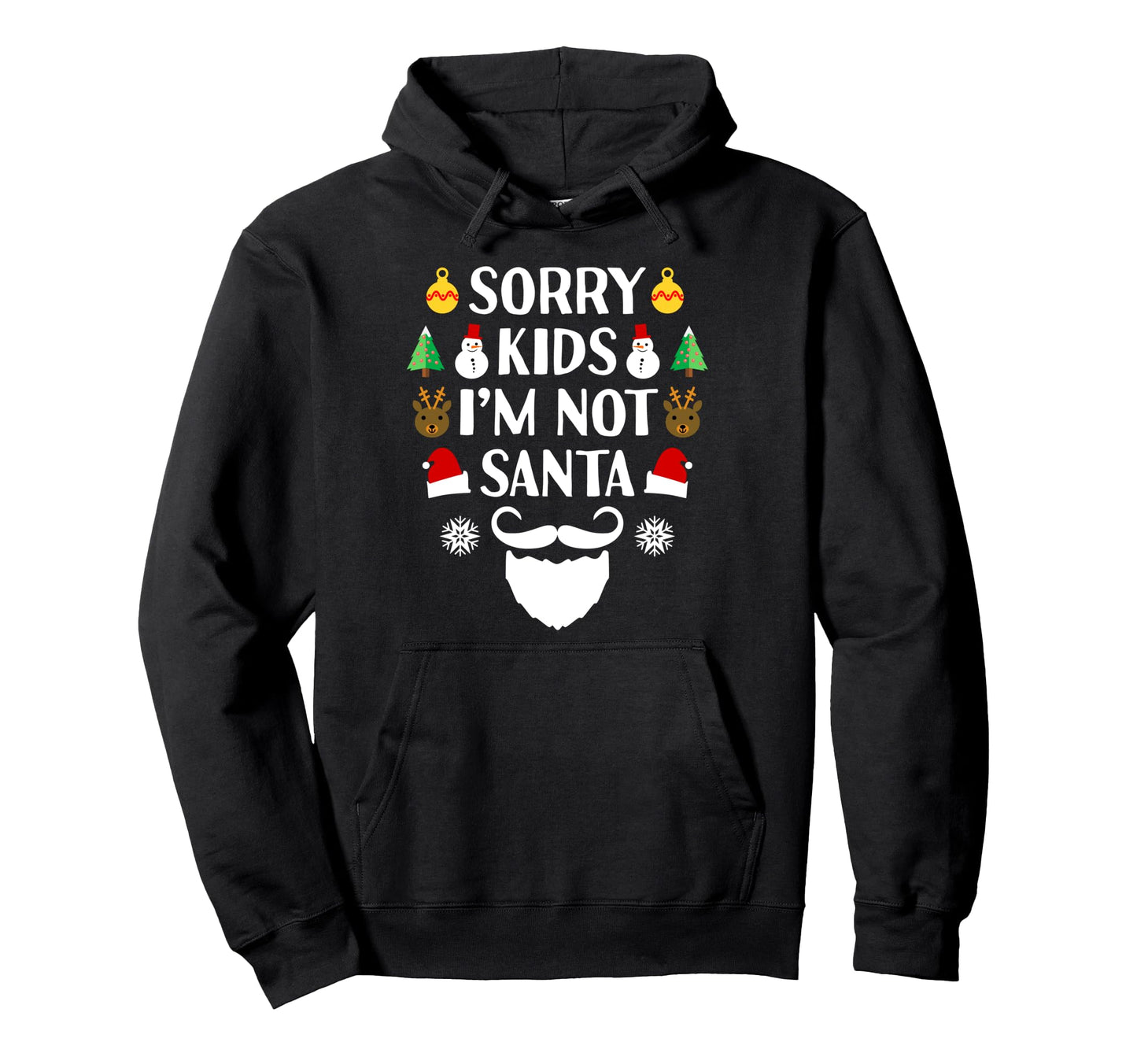 Im Not Santa Funny Bearded Dad Beard Hoodie - Aesthetic Graphic for Adults - T-Shirt, Sweatshirt, Hoodie