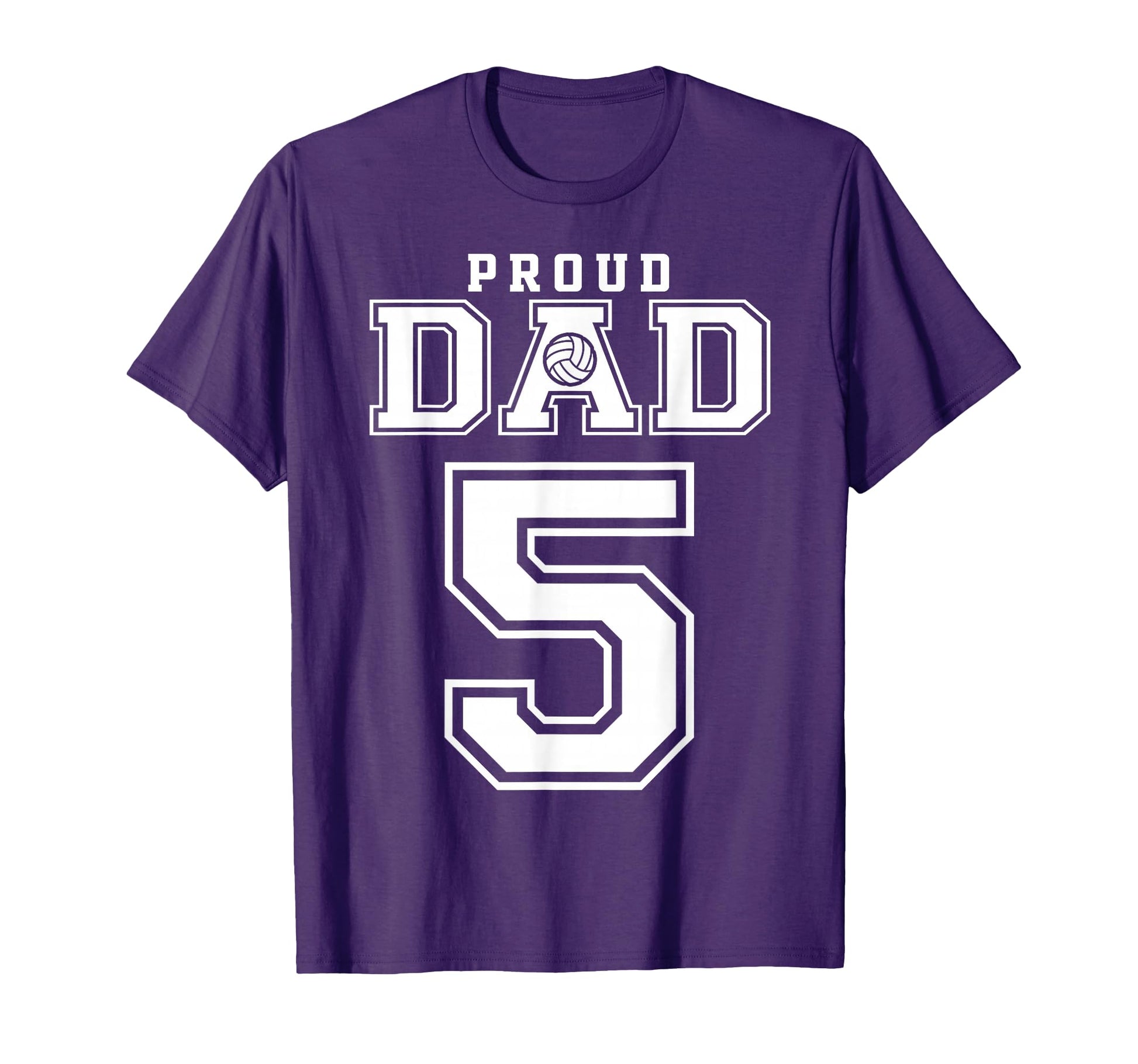 Custom Proud Volleyball Dad Number 5 T-Shirt - Casual Everyday Wear Unisex - T-Shirt, Sweatshirt, Hoodie