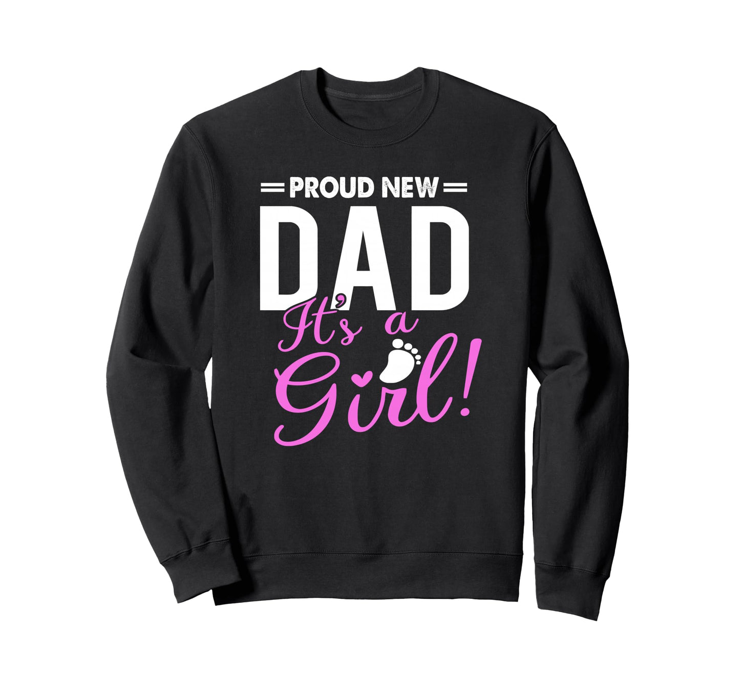 Proud New Dad Its Promoted To Daddy Sweatshirt - Trendy Graphic for Adults - T-Shirt, Sweatshirt, Hoodie