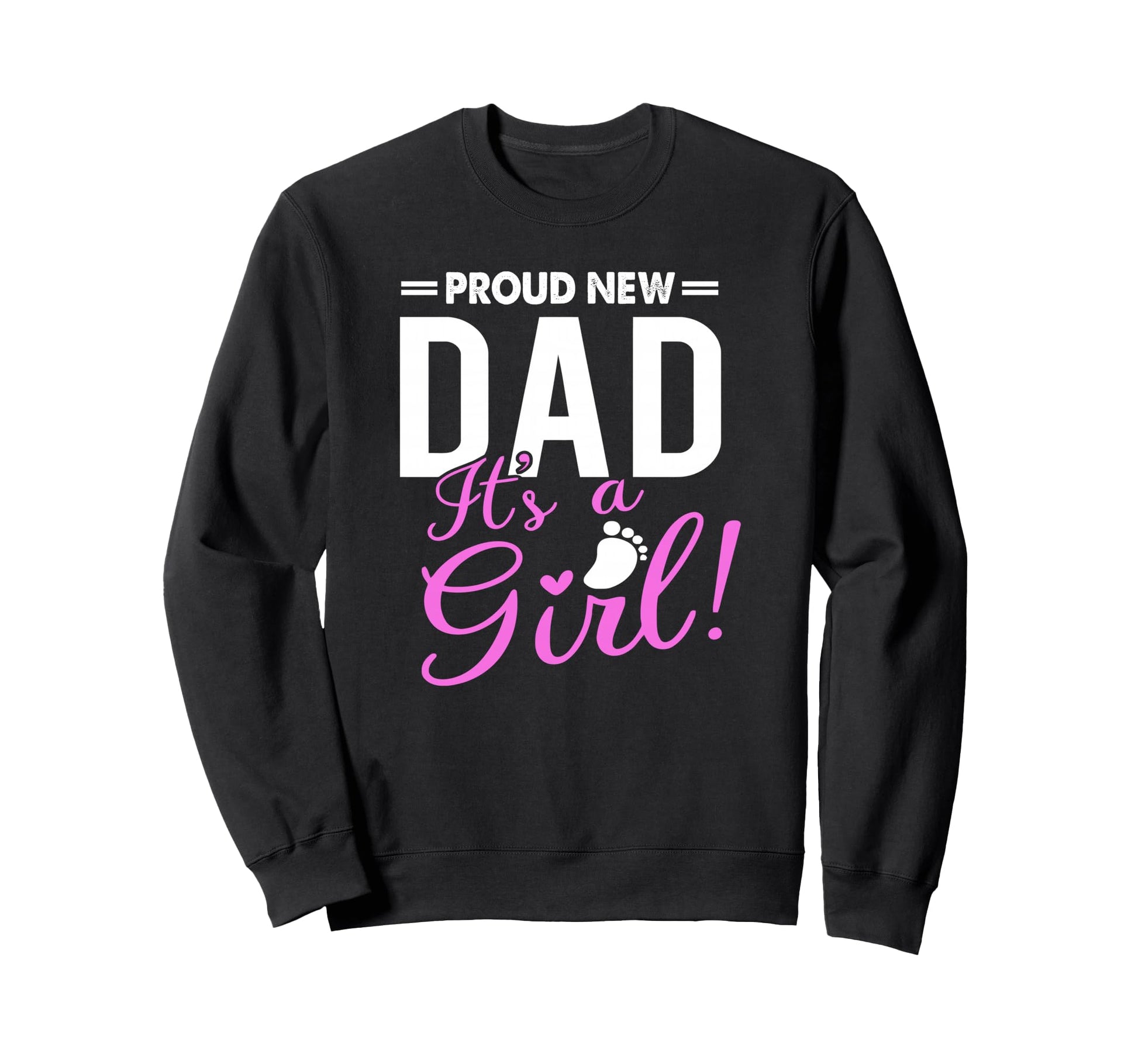 Proud New Dad Its Promoted To Daddy Sweatshirt - Trendy Graphic for Adults - T-Shirt, Sweatshirt, Hoodie