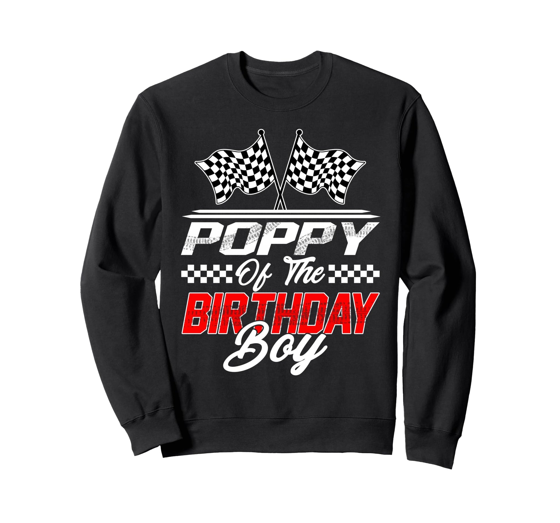 Race Car Poppy Birthday Racing Sweatshirt - Custom Art Print for Adults - T-Shirt, Sweatshirt, Hoodie