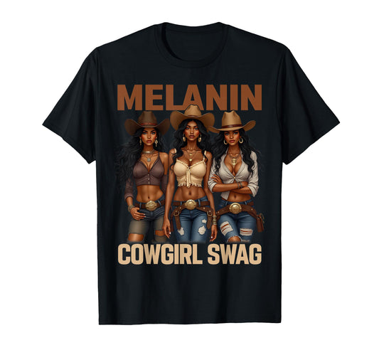 African Melanin Cowgirl Swag Melanin T-Shirt - Custom Art Print Unisex - T-Shirt, Sweatshirt, Hoodie