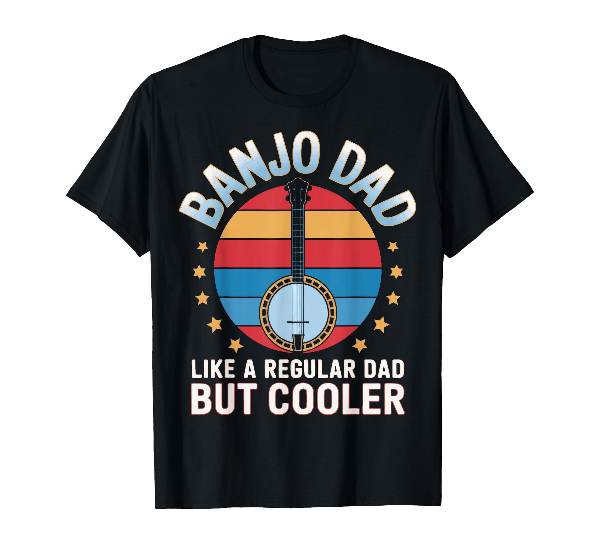 Banjo Dad Play Strings Like Musician T-Shirt - Unique Graphic Unisex - T-Shirt, Sweatshirt, Hoodie