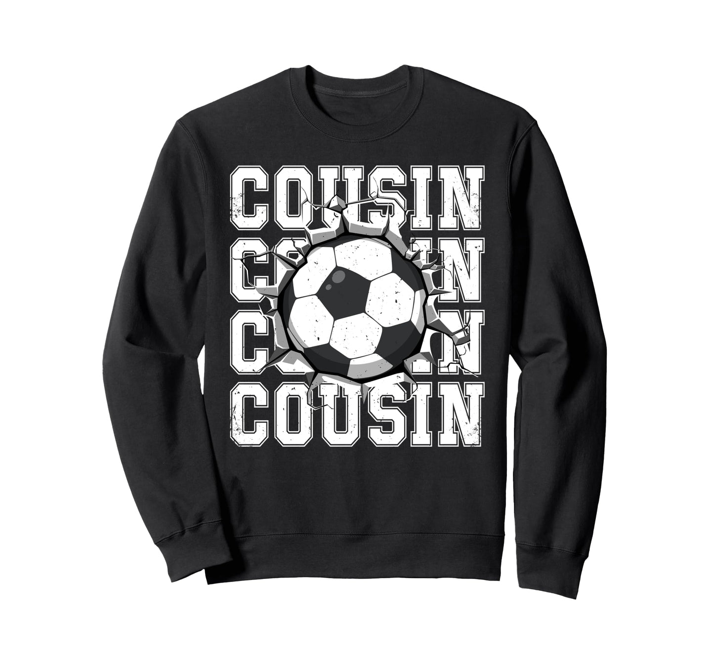 Soccer Cousin Cracked Wall Family Sweatshirt - Unique Graphic Unisex - T-Shirt, Sweatshirt, Hoodie