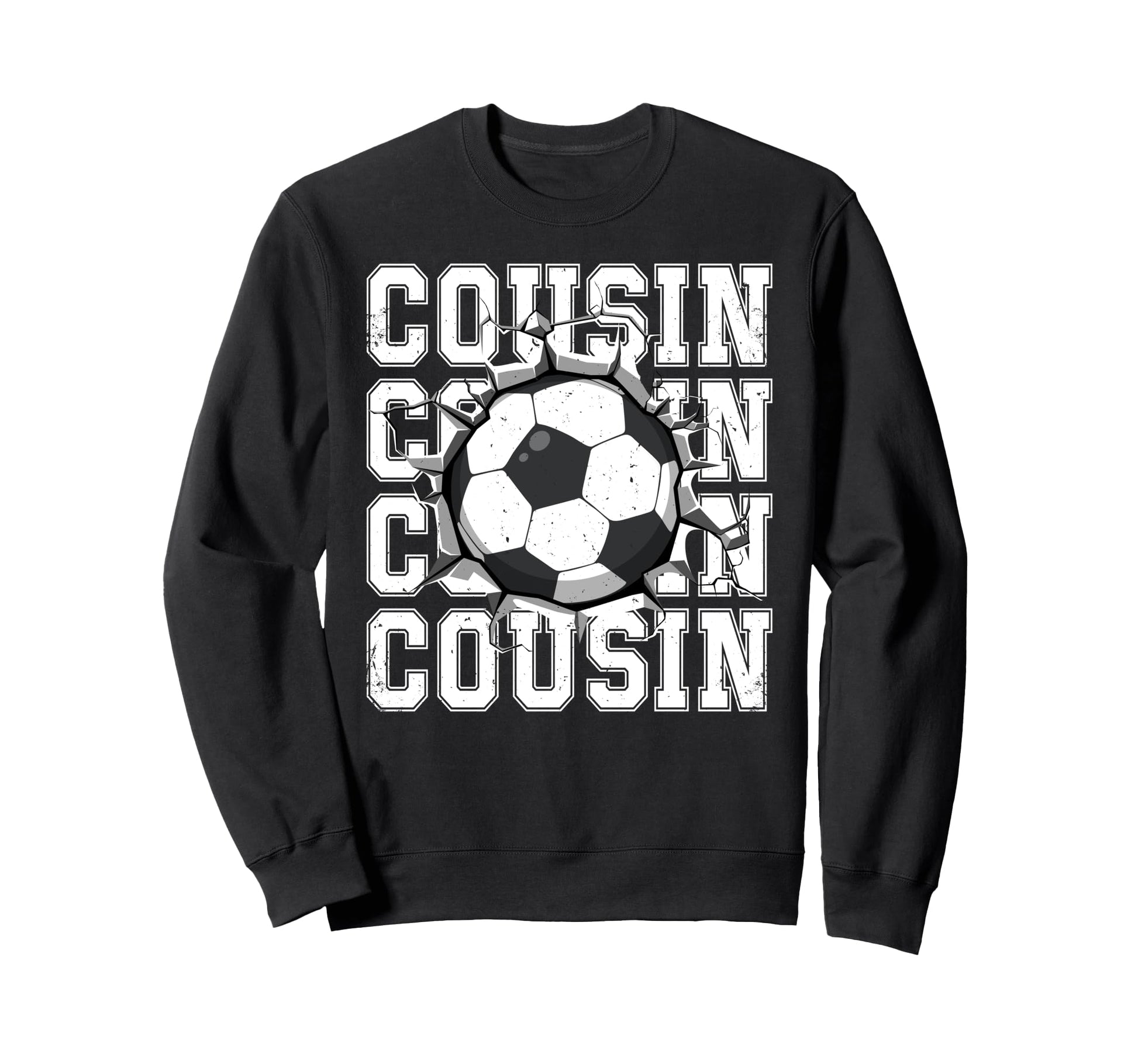 Soccer Cousin Cracked Wall Family Sweatshirt - Unique Graphic Unisex - T-Shirt, Sweatshirt, Hoodie