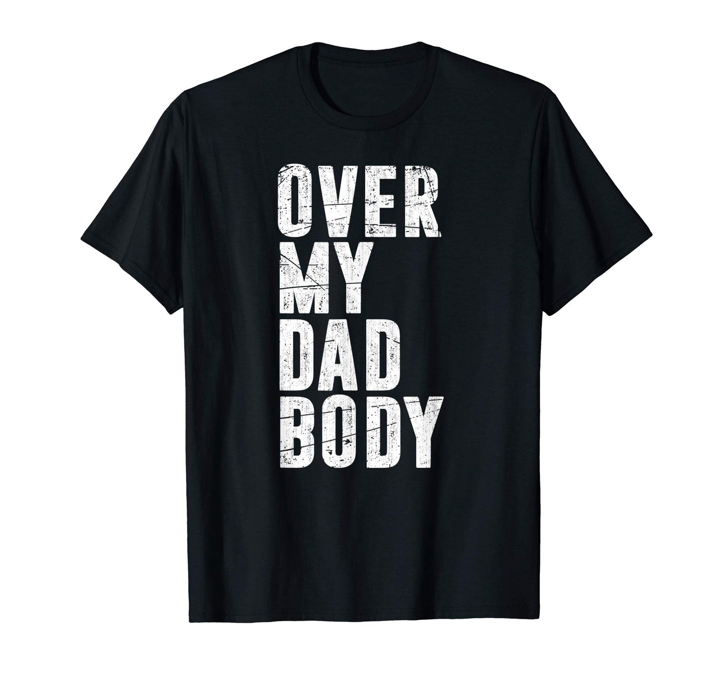 Puns Humorous Fathers Day Gift T-Shirt - Casual Everyday Wear Unisex - T-Shirt, Sweatshirt, Hoodie
