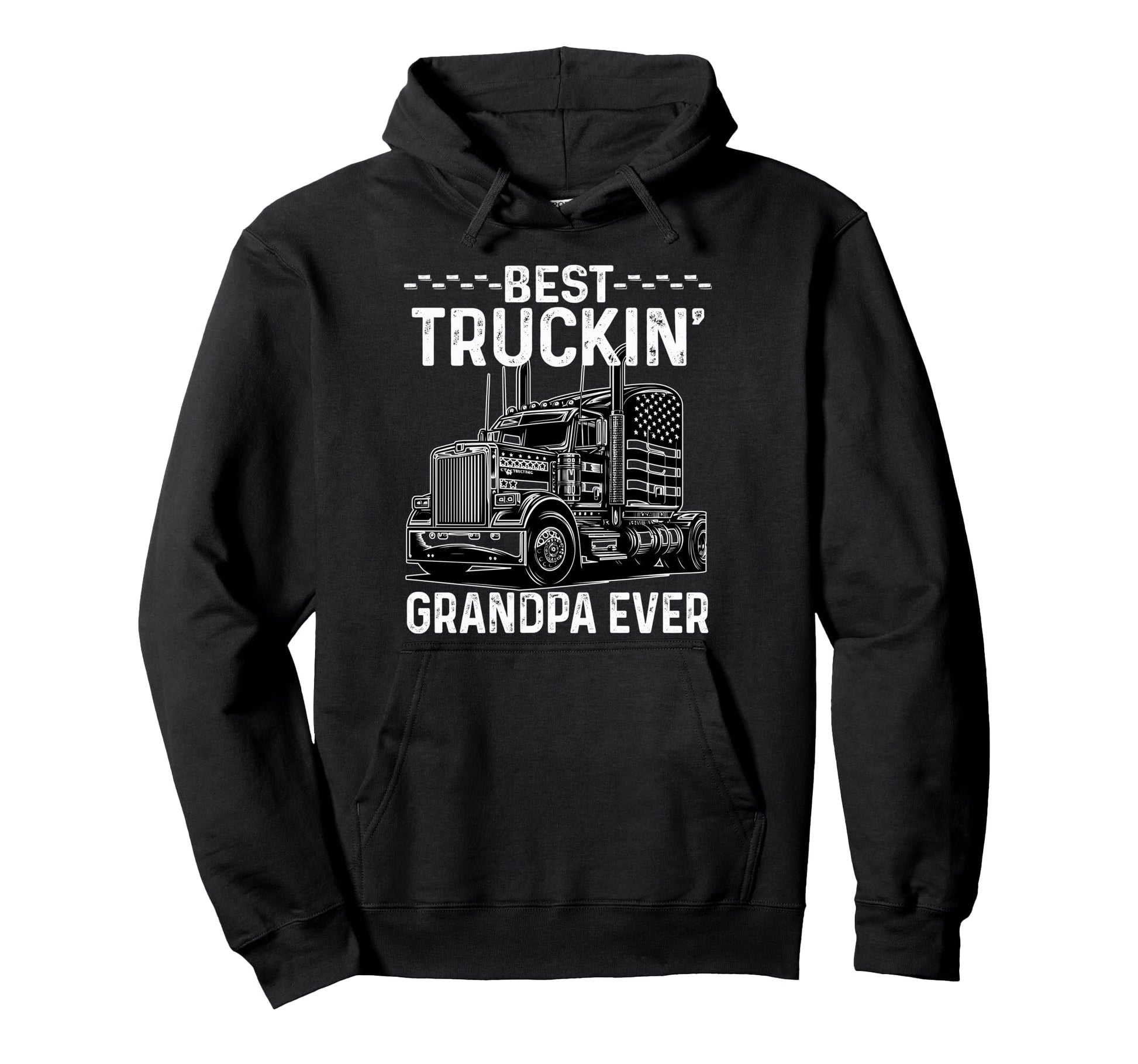 Best Truckin Grandpa Ever Big Rig Hoodie - Unique Graphic Men Women - T-Shirt, Sweatshirt, Hoodie