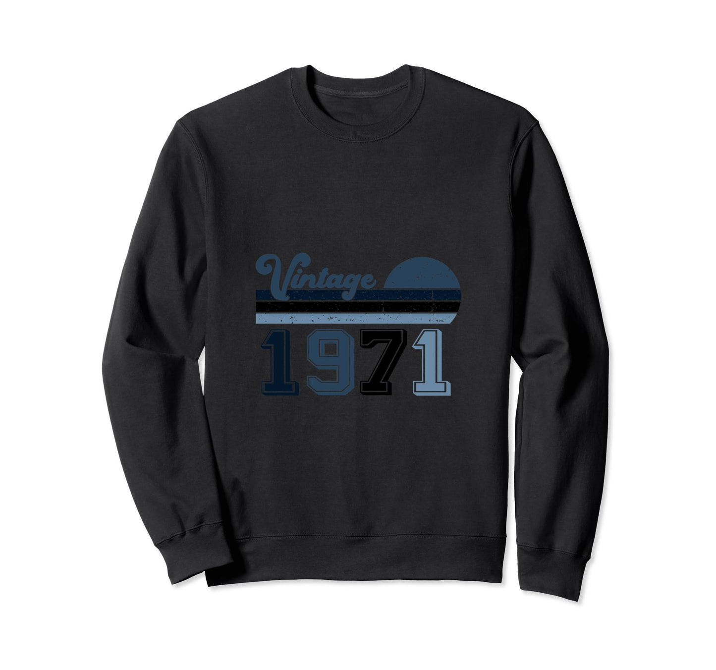 Year 1971 Gift Birthday Mom Dad Sweatshirt - Novelty Apparel Unisex - T-Shirt, Sweatshirt, Hoodie