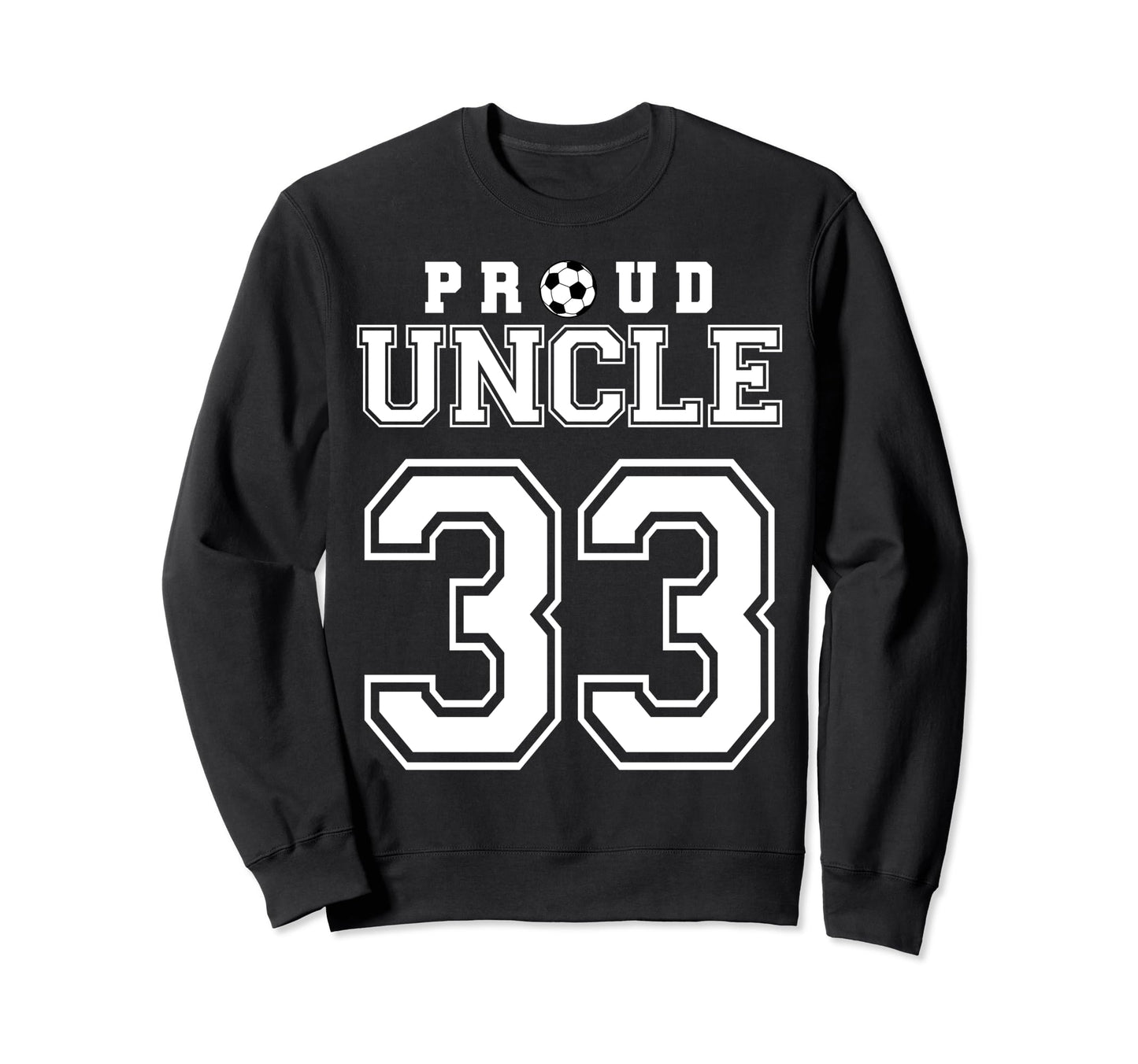 Number 33 Custom Proud Soccer Futbol Sweatshirt - Graphic Print Men Women - T-Shirt, Sweatshirt, Hoodie
