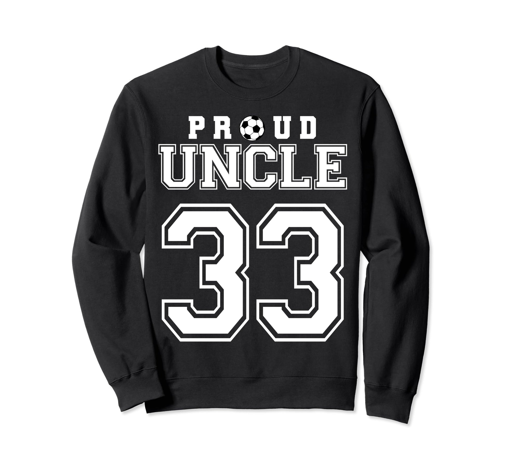 Number 33 Custom Proud Soccer Futbol Sweatshirt - Graphic Print Men Women - T-Shirt, Sweatshirt, Hoodie
