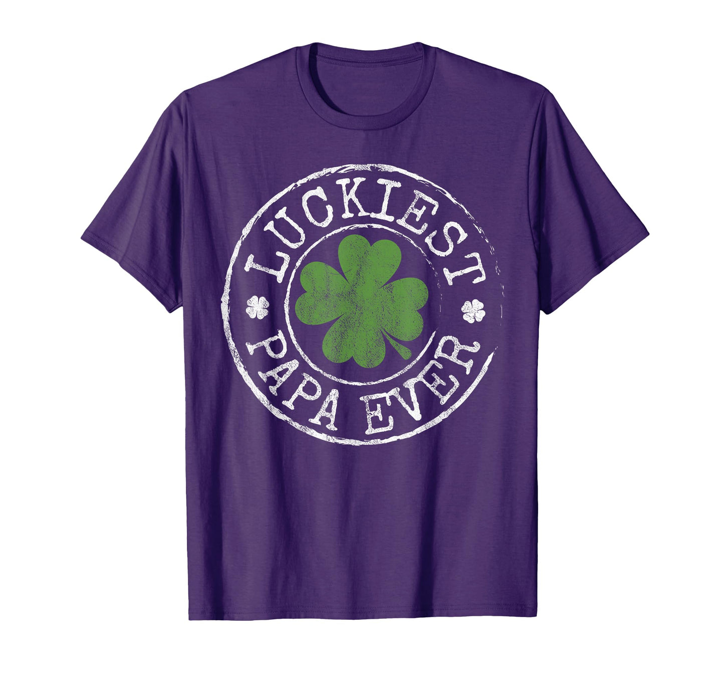 Luckiest Papa Ever Shamrocks T-Shirt - Casual Everyday Wear Men Women - T-Shirt, Sweatshirt, Hoodie