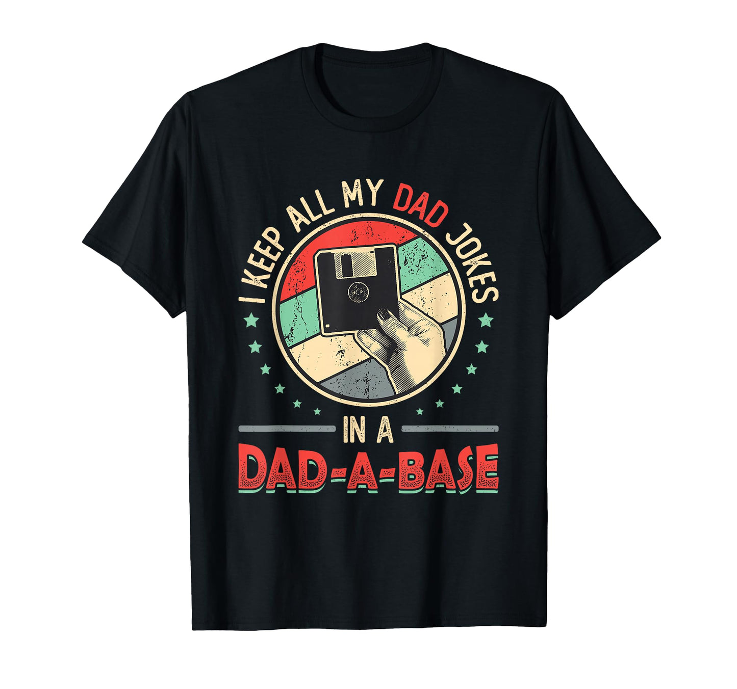 I Keep All My Dad Jokes Dad Base T-Shirt - Aesthetic Graphic for Adults - T-Shirt, Sweatshirt, Hoodie