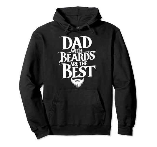 Best Bearded Dad Novelty Funny Beard Hoodie - Custom Art Print for Adults - T-Shirt, Sweatshirt, Hoodie
