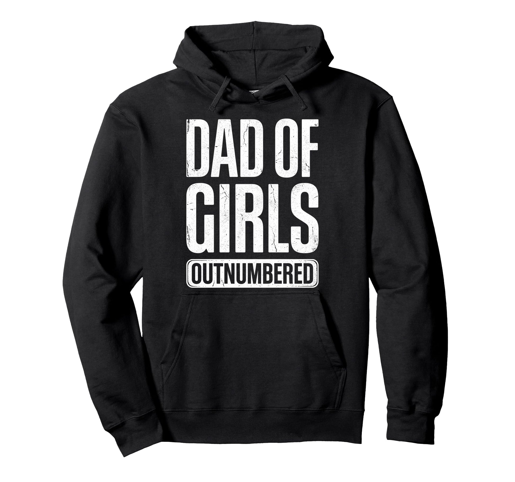 Dad Outnumbered Funny Fathers Day Dad Hoodie - Aesthetic Graphic for Adults - T-Shirt, Sweatshirt, Hoodie