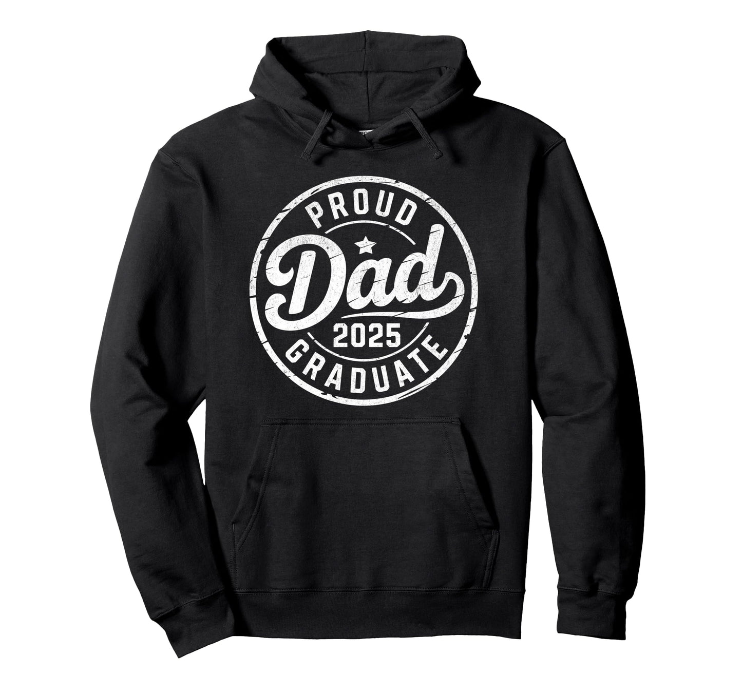 Graduate Senior Dad 25 Graduation Proud Hoodie - Novelty Apparel Unisex - T-Shirt, Sweatshirt, Hoodie