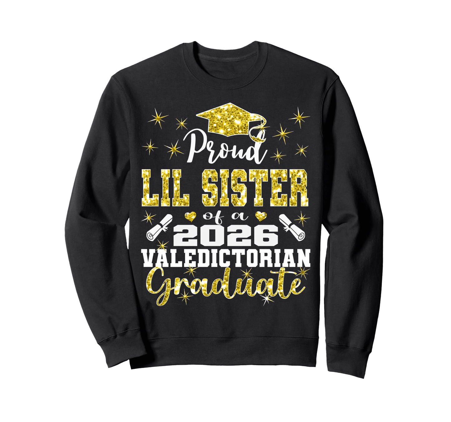 Proud Lil Sister 2026 Sweatshirt - Custom Art Print for Adults - T-Shirt, Sweatshirt, Hoodie