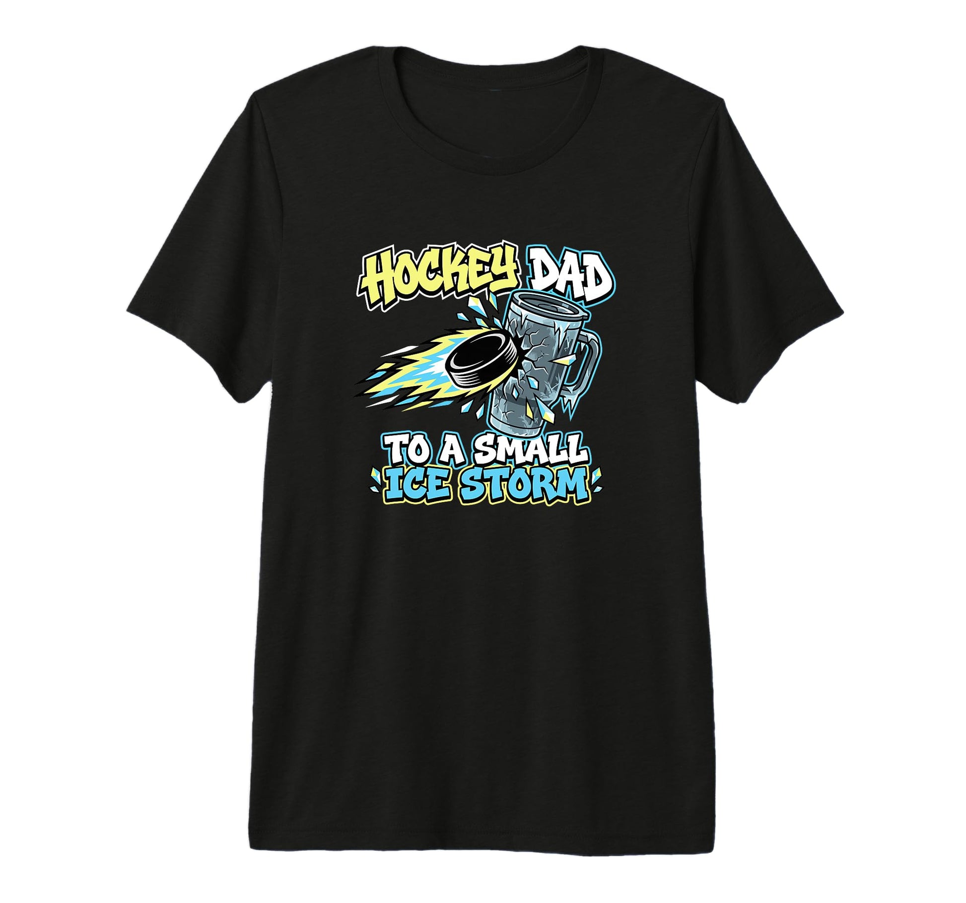 Hockey Dad To Small Ice Storm Rink T-Shirt - Fun Novelty Design Unisex - T-Shirt, Sweatshirt, Hoodie