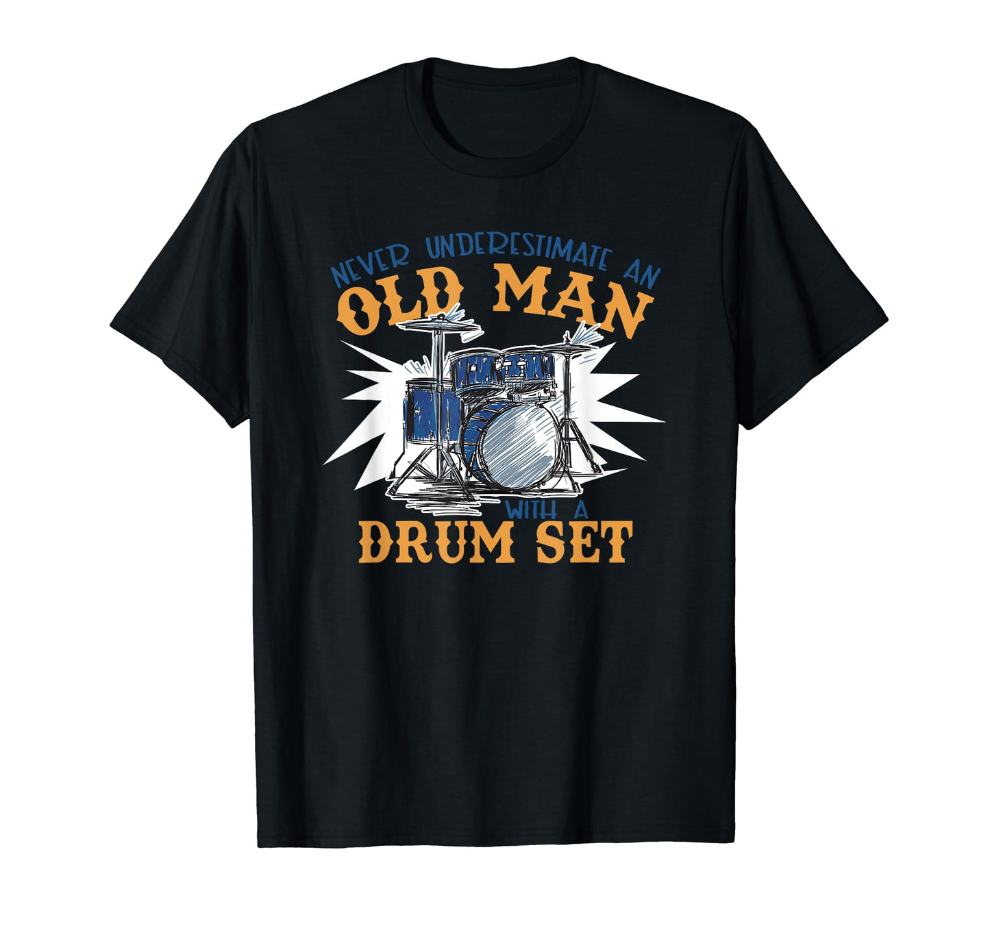 Drum Set Drummer Uncle Funny T-Shirt - Casual Everyday Wear Men Women - T-Shirt, Sweatshirt, Hoodie