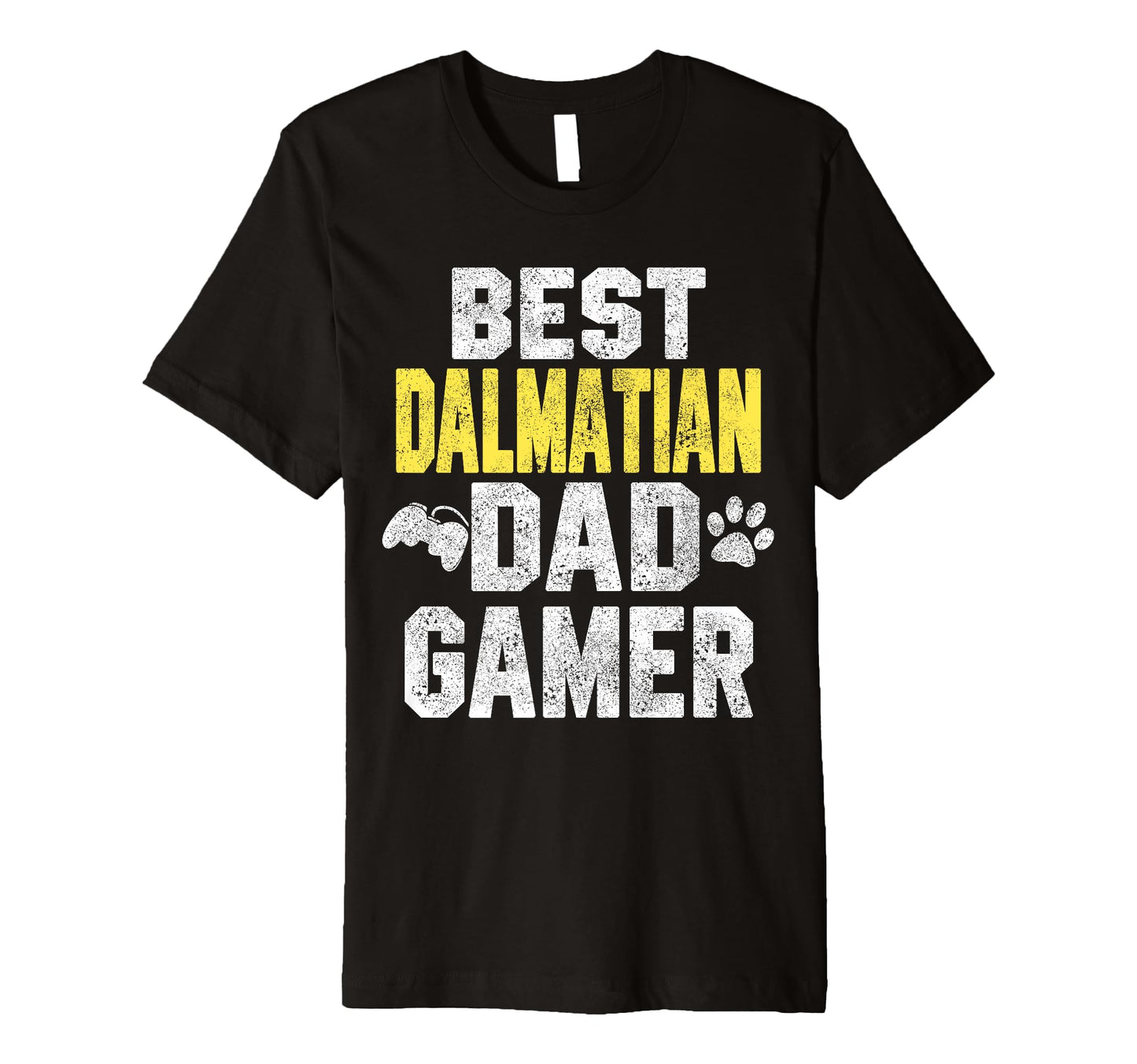 Best Dalmatian Dad Gamer Funny Dog T-Shirt - Casual Everyday Wear Unisex - T-Shirt, Sweatshirt, Hoodie