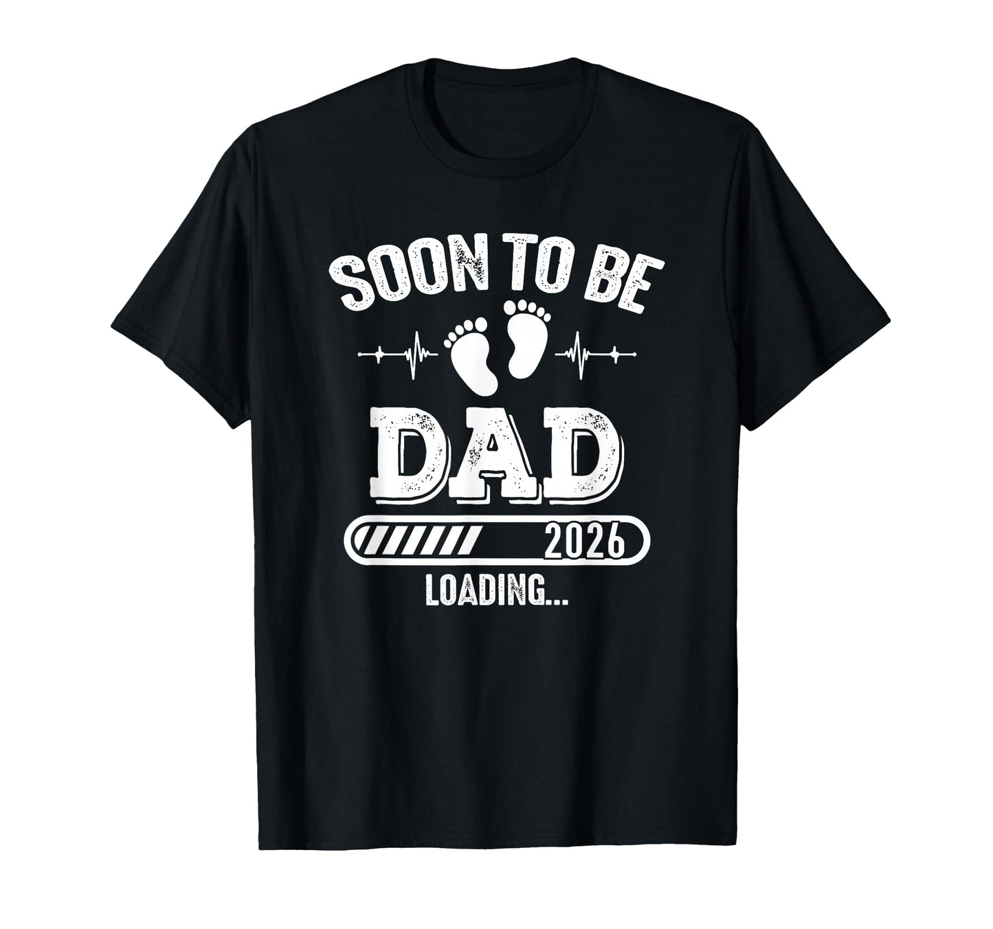 Soon To Be Dad 2026 Loading Pregnancy T-Shirt - Streetwear Style Men Women - T-Shirt, Sweatshirt, Hoodie