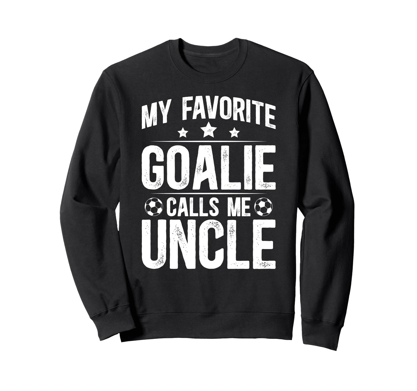 Proud Soccer Goalie Uncle Soccer Sweatshirt - Custom Art Print for Adults - T-Shirt, Sweatshirt, Hoodie