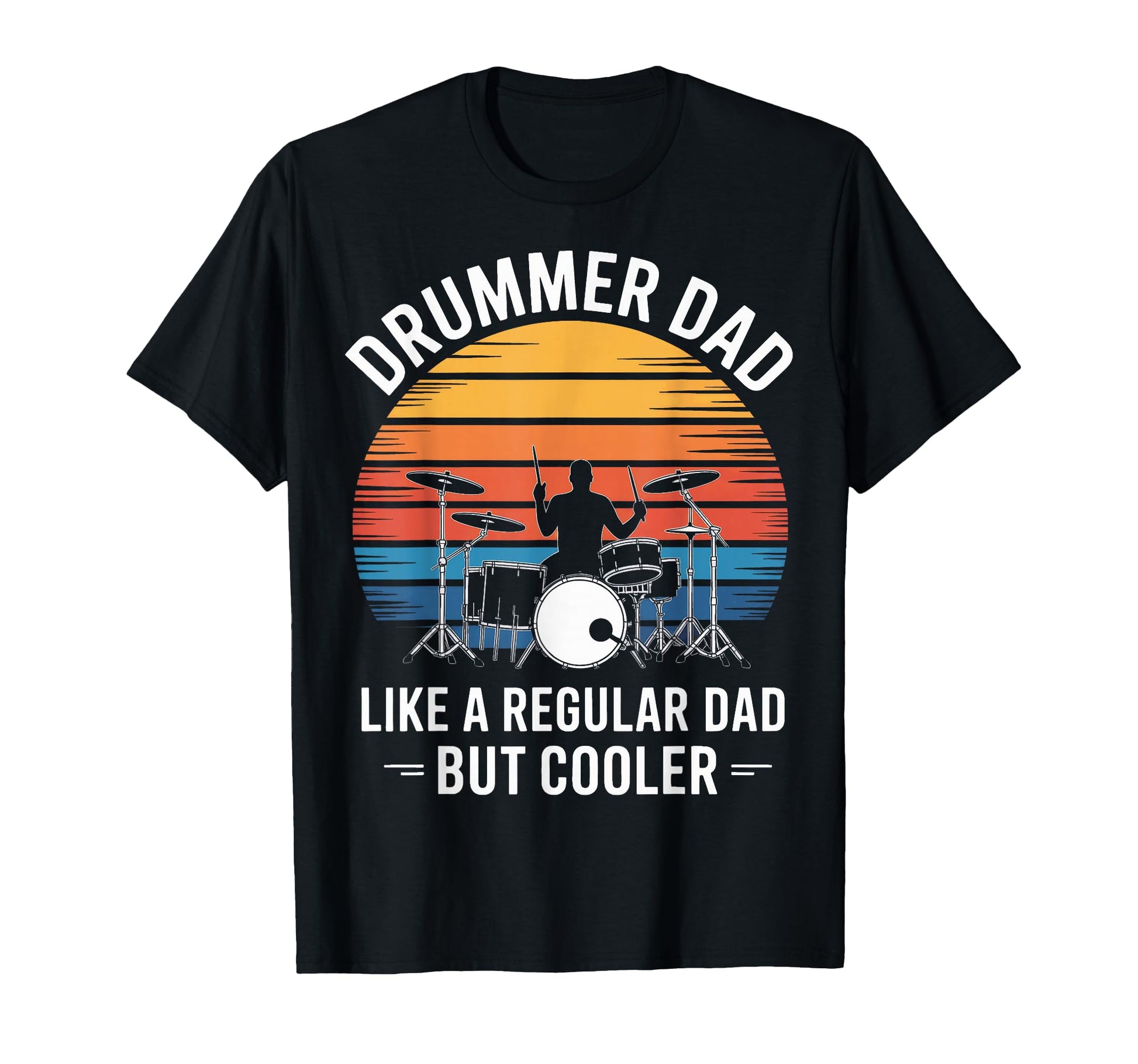 Like Regular Dad But Cooler Drummer Dad T-Shirt - Minimalist Print Unisex - T-Shirt, Sweatshirt, Hoodie