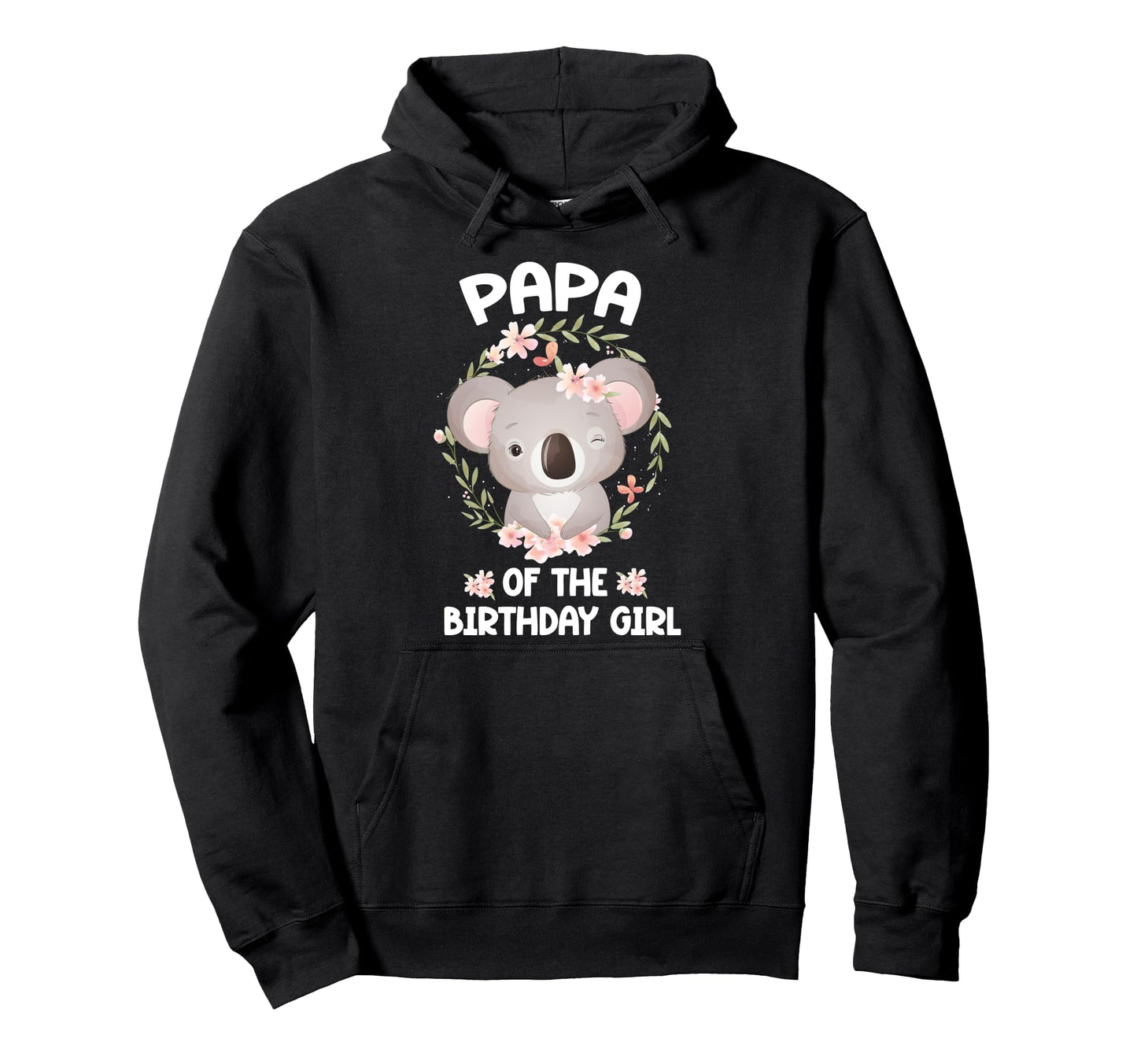 Papa Birthday Koala Bear Bday Party Hoodie - Streetwear Style Unisex - T-Shirt, Sweatshirt, Hoodie
