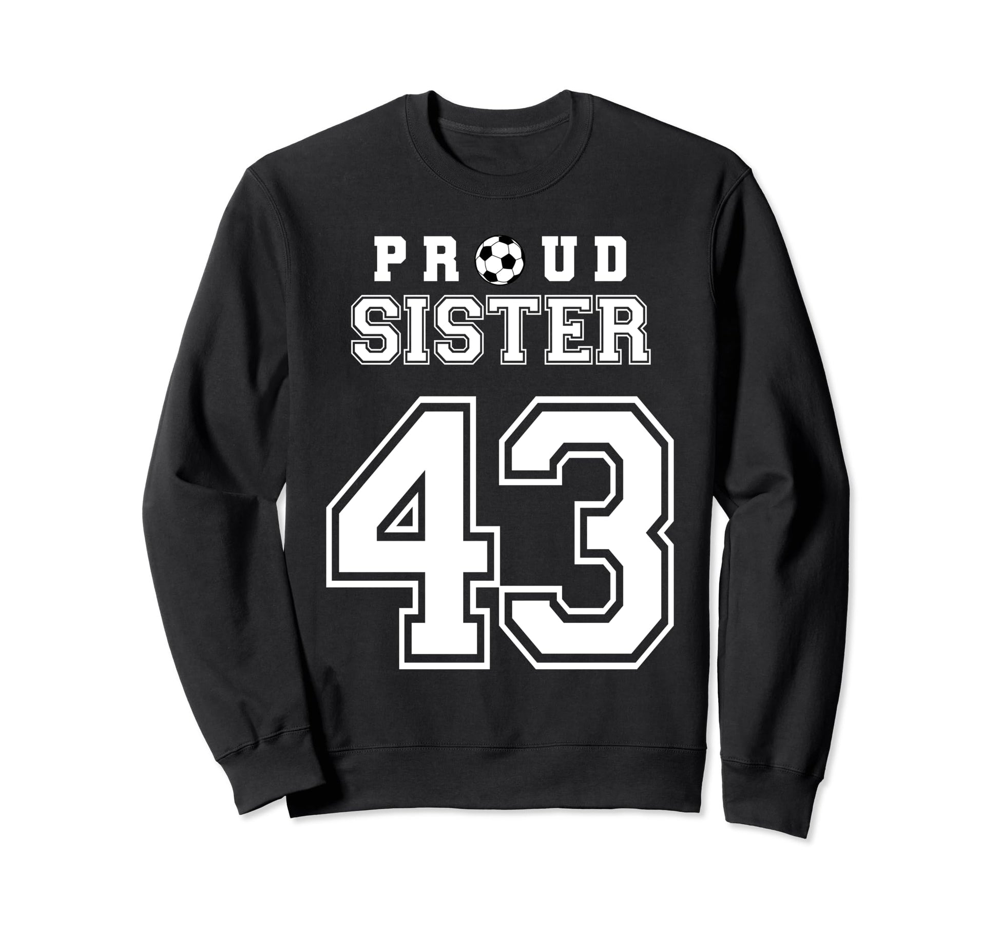 Number 43 Custom Proud Soccer Sweatshirt - Minimalist Print for Adults - T-Shirt, Sweatshirt, Hoodie