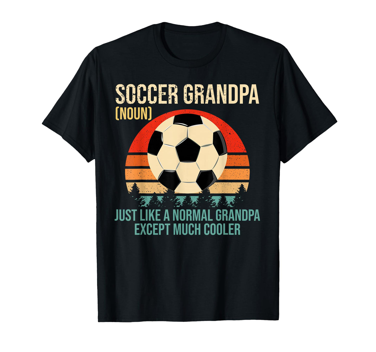 Soccer Grandpa Definition Soccer T-Shirt - Fun Novelty Design Men Women - T-Shirt, Sweatshirt, Hoodie