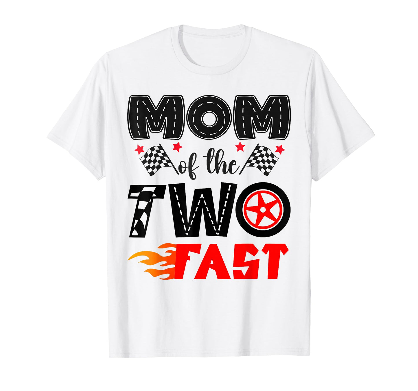 Mom Two Fast 2Nd Birthday Racing Car T-Shirt - Aesthetic Graphic Unisex - T-Shirt, Sweatshirt, Hoodie