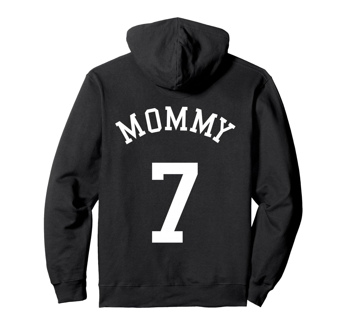 Mommy Team No 7 Soccer Mother Hoodie - Streetwear Style for Adults - T-Shirt, Sweatshirt, Hoodie
