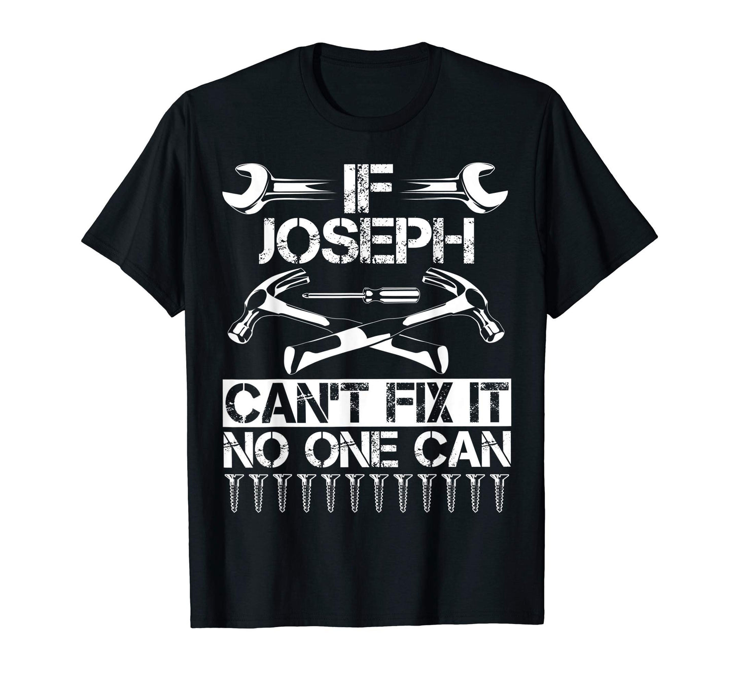 Joseph Fix It Funny Birthday T-Shirt - Aesthetic Graphic Unisex - T-Shirt, Sweatshirt, Hoodie