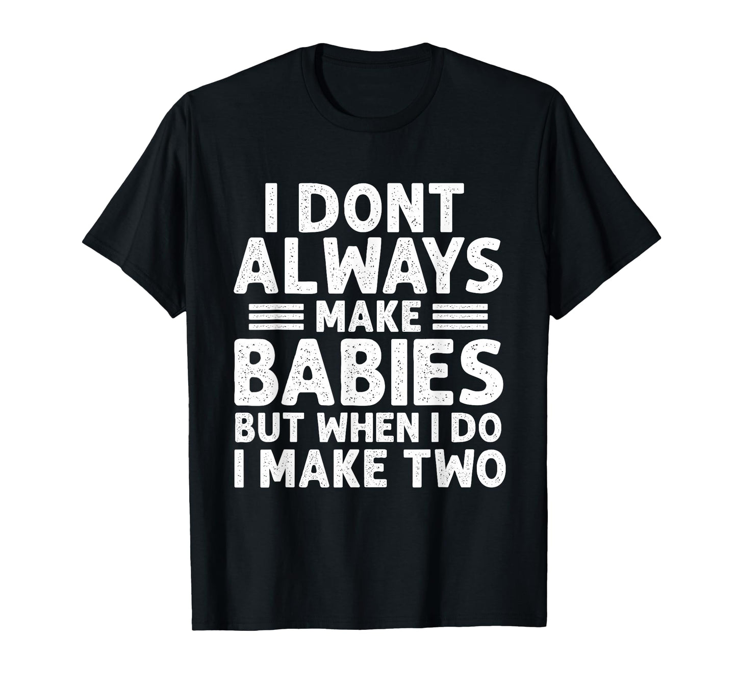 Funny Twin Fathers Day Twins Announcement T-Shirt - Graphic Print Unisex - T-Shirt, Sweatshirt, Hoodie