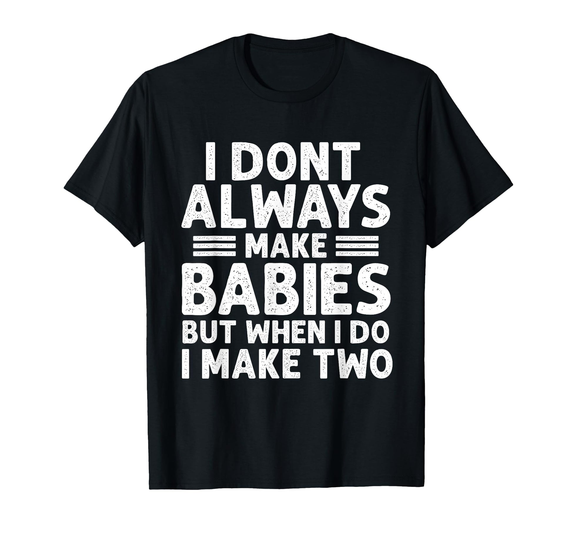 Funny Twin Fathers Day Twins Announcement T-Shirt - Graphic Print Unisex - T-Shirt, Sweatshirt, Hoodie