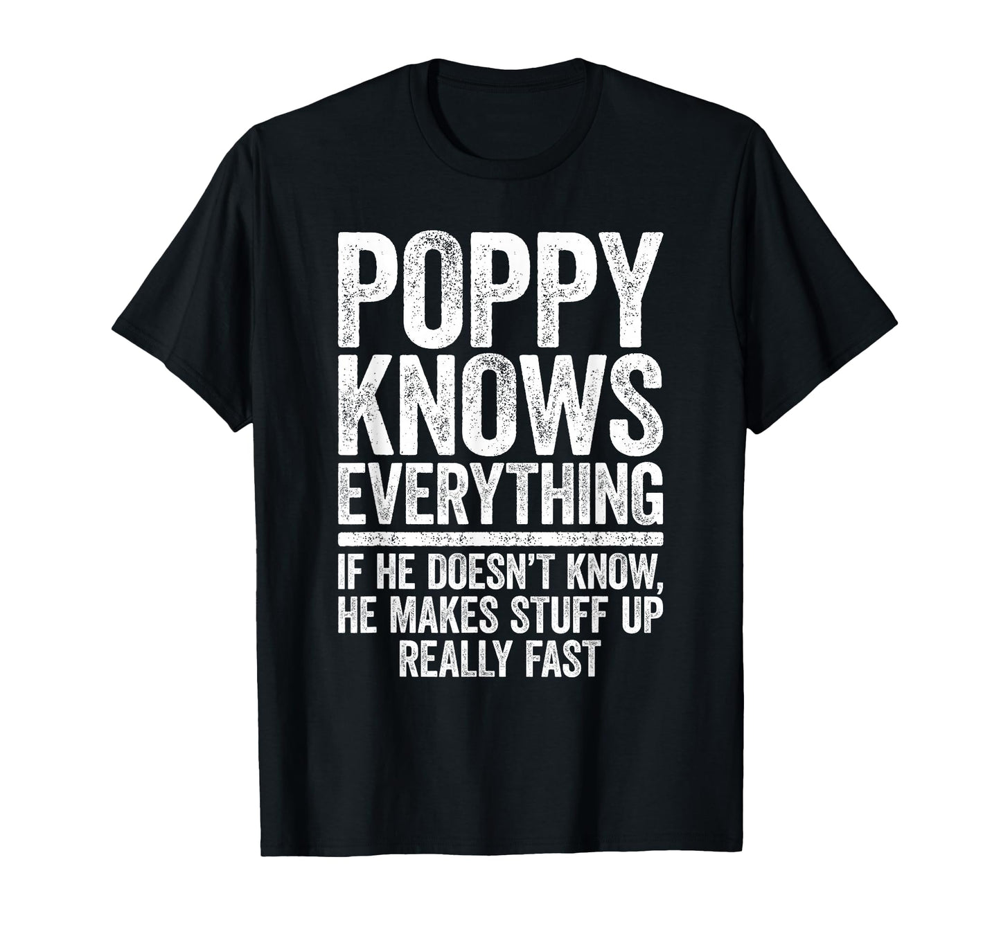 Poppy Knows Everything Funny Grandpa T-Shirt - Minimalist Print for Adults - T-Shirt, Sweatshirt, Hoodie