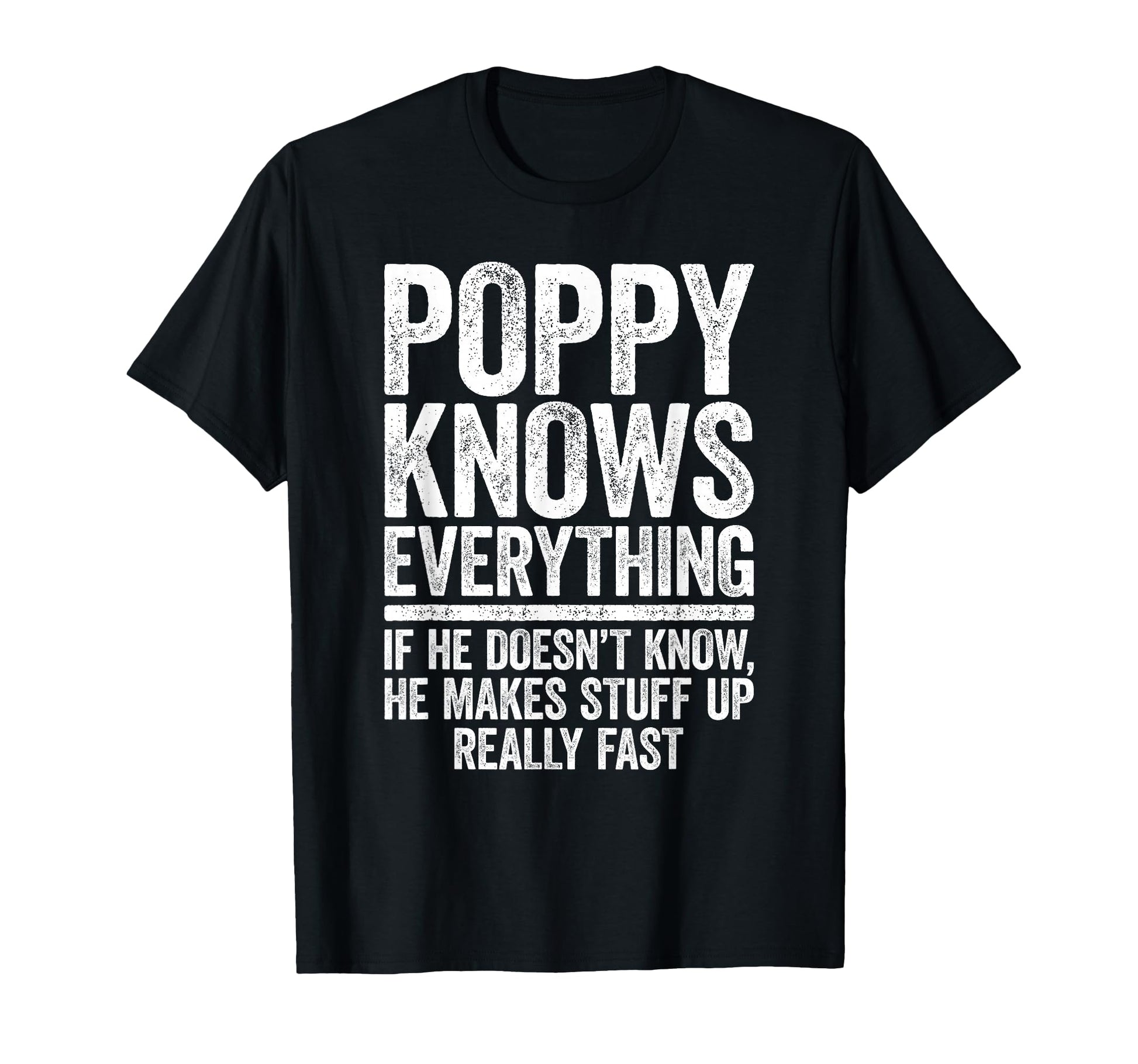 Poppy Knows Everything Funny Grandpa T-Shirt - Minimalist Print for Adults - T-Shirt, Sweatshirt, Hoodie