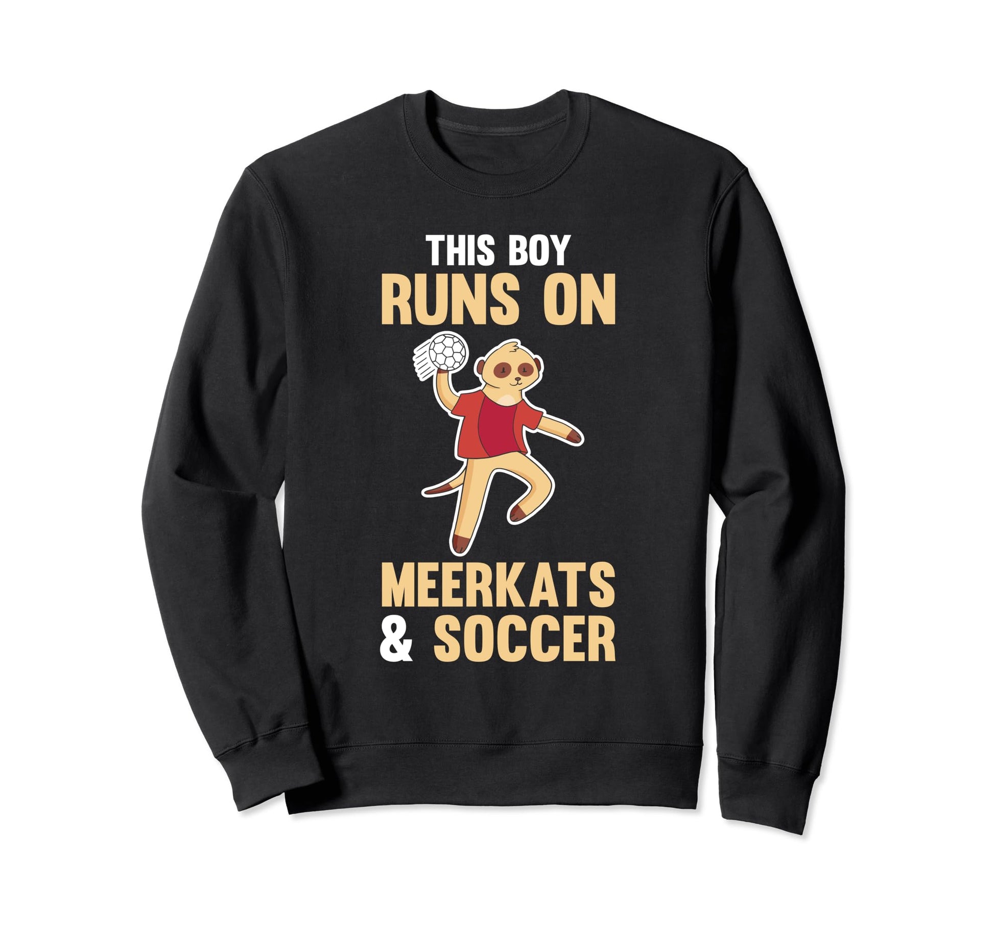 Soccer Meerkat Sweatshirt - Unique Graphic Unisex - T-Shirt, Sweatshirt, Hoodie