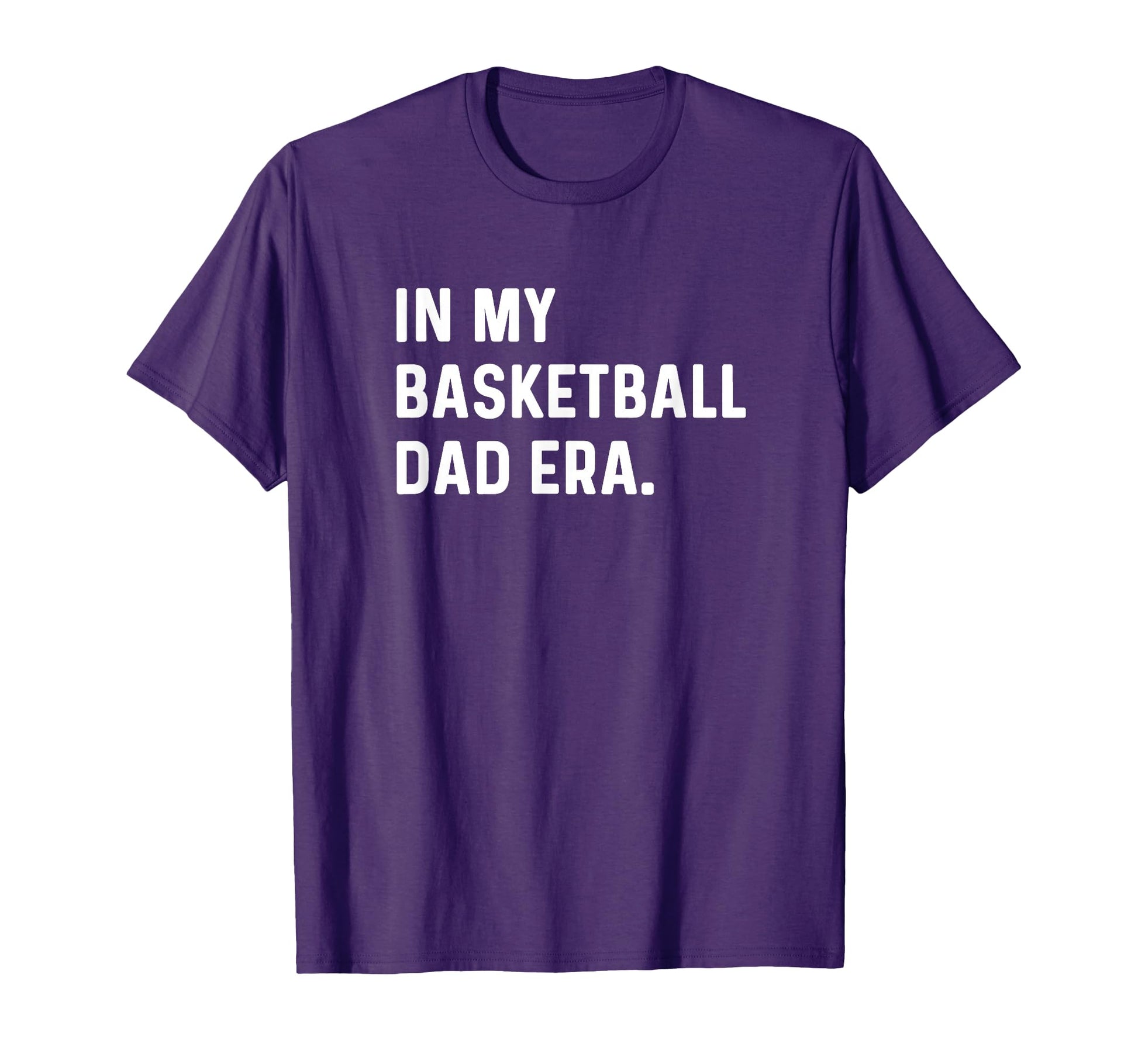 My Basketball Dad Era Player Sports Son T-Shirt - Graphic Print Men Women - T-Shirt, Sweatshirt, Hoodie