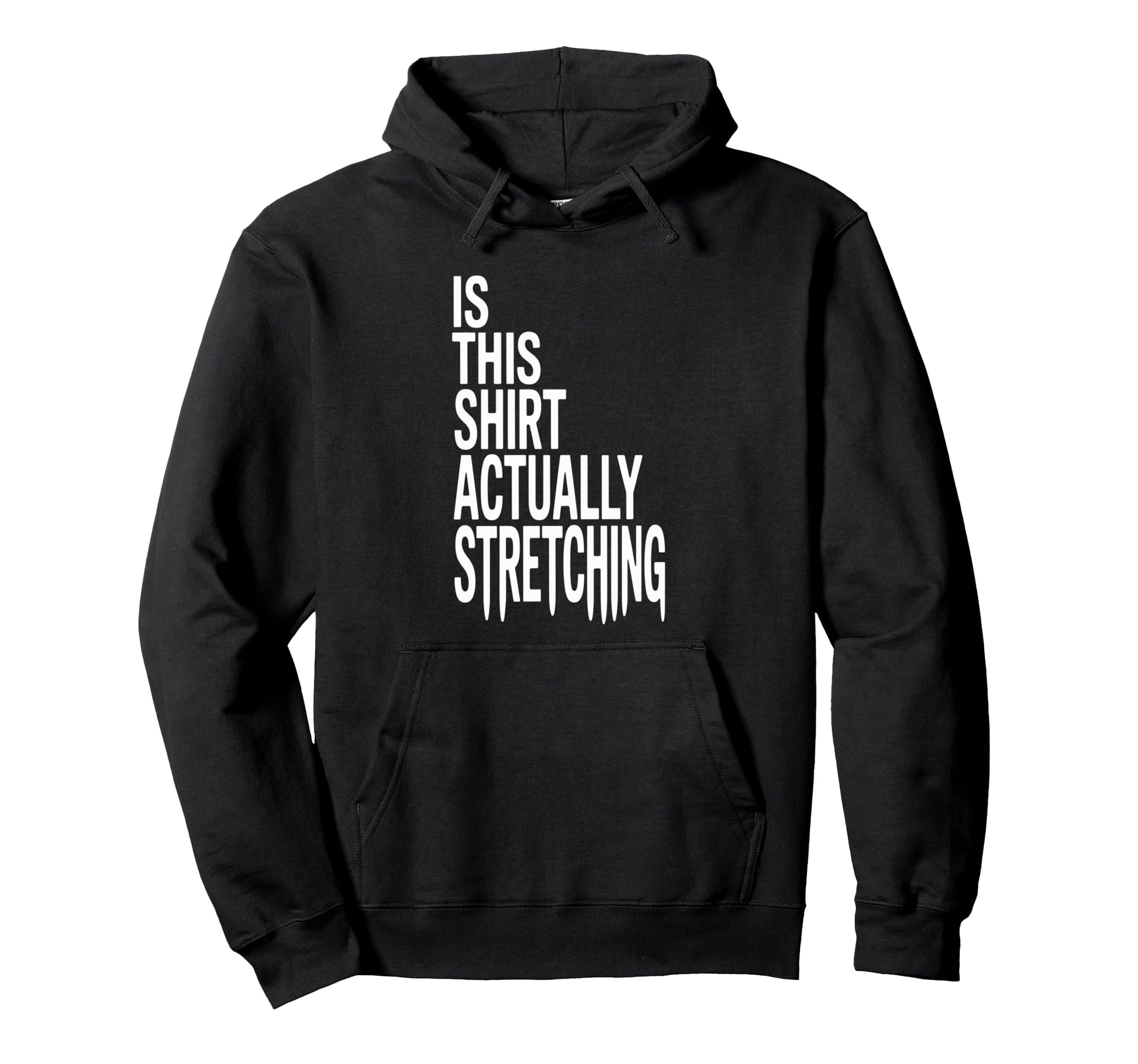 This Actually Stretching Room Funny Hoodie - Aesthetic Graphic for Adults - T-Shirt, Sweatshirt, Hoodie