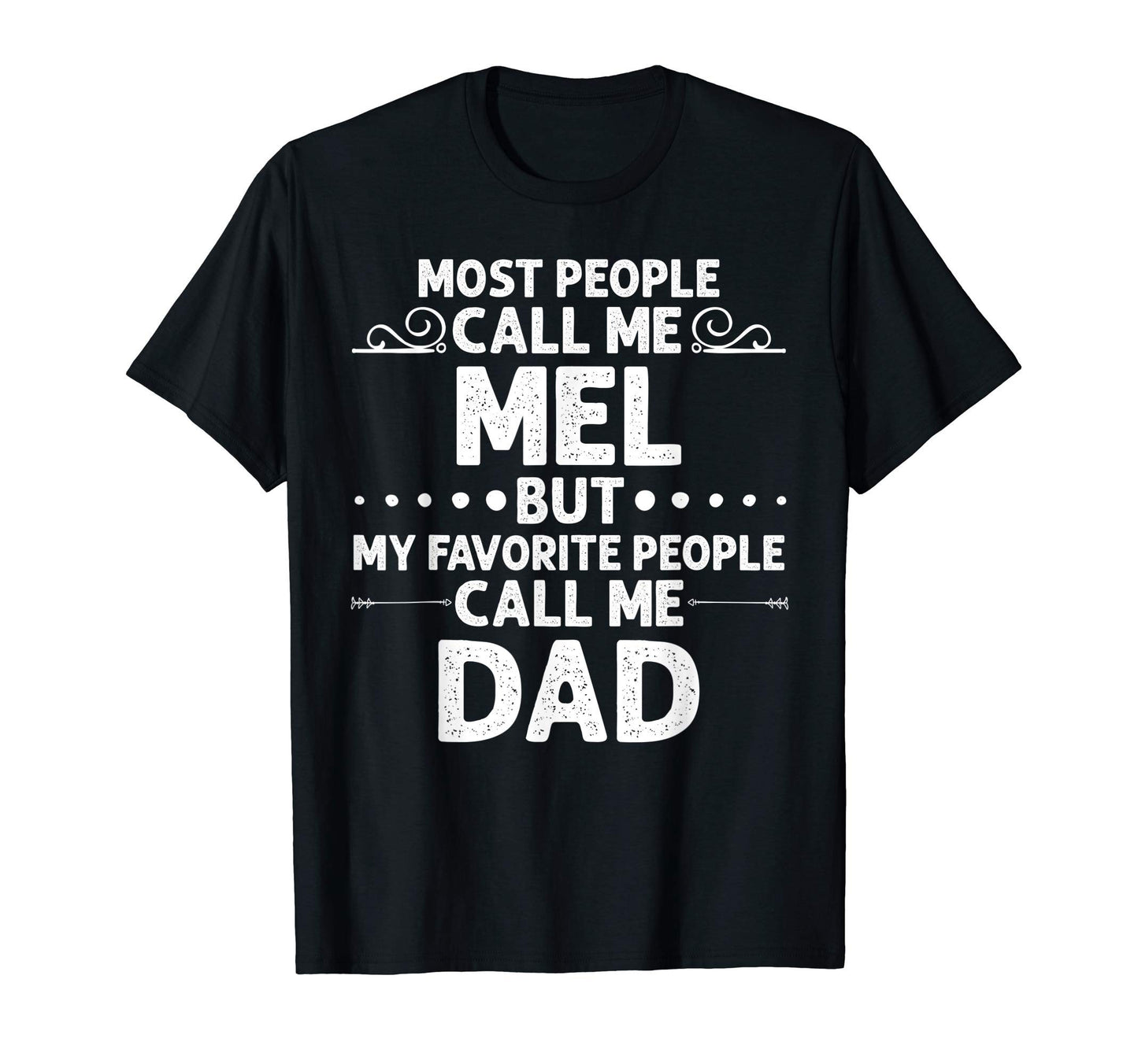 Mel Gift Name Funny Fathers Day T-Shirt - Minimalist Print Men Women - T-Shirt, Sweatshirt, Hoodie