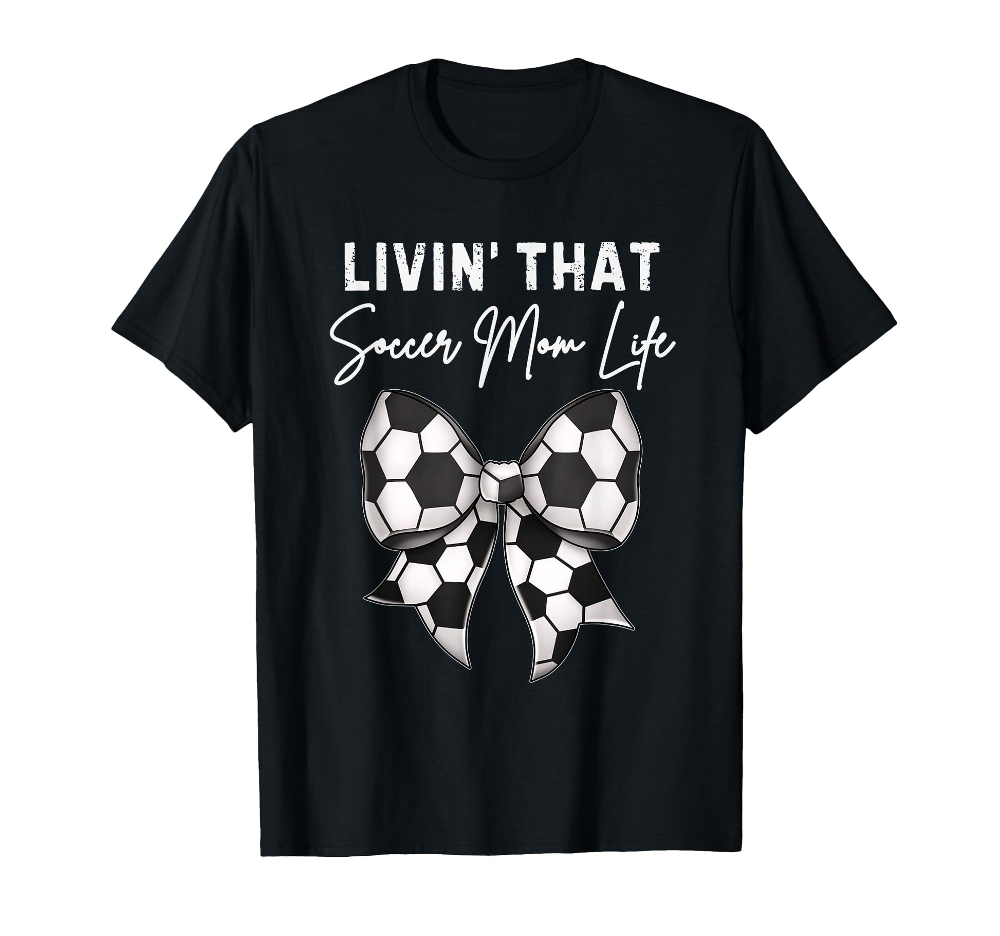 Soccer Mom Coquette Bow Livin T-Shirt - Casual Everyday Wear Men Women - T-Shirt, Sweatshirt, Hoodie