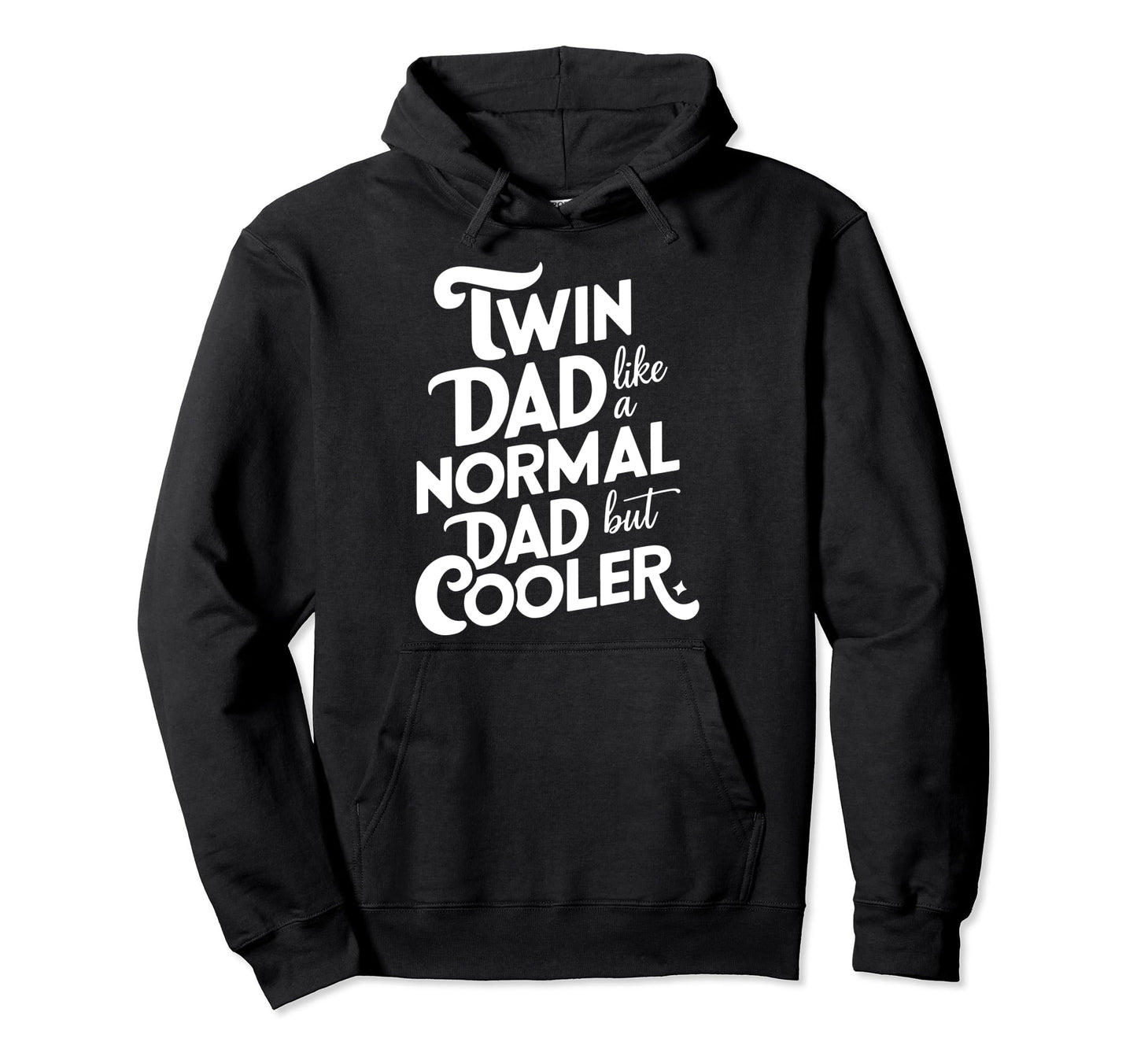 Cooler Twin Dad Novelty Funny Daddy Hoodie - Minimalist Print for Adults - T-Shirt, Sweatshirt, Hoodie