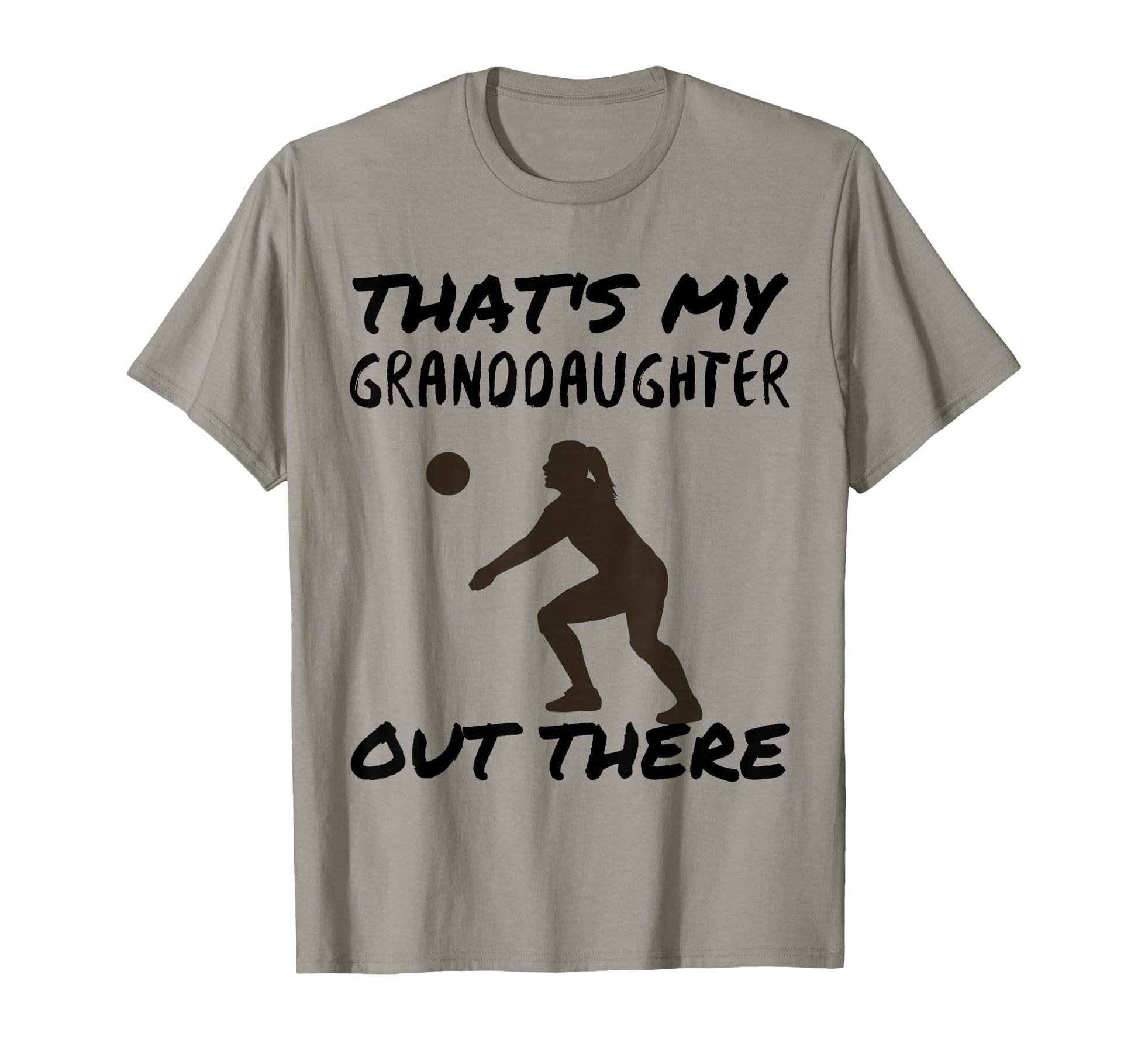 Thats My Granddaughter Out There T-Shirt - Novelty Apparel for Adults - T-Shirt, Sweatshirt, Hoodie