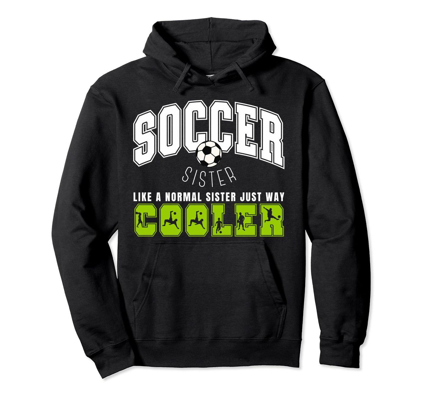 Soccer Sister Soccer Player Soccer Hoodie - Minimalist Print Men Women - T-Shirt, Sweatshirt, Hoodie
