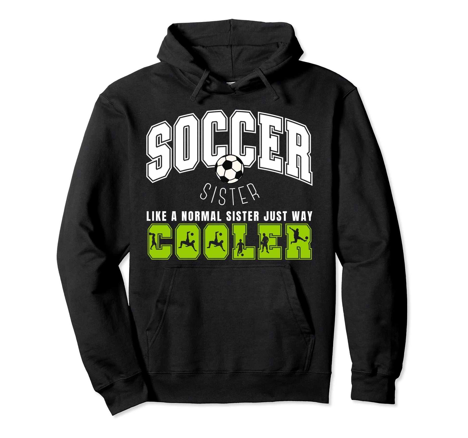 Soccer Sister Soccer Player Soccer Hoodie - Minimalist Print Men Women - T-Shirt, Sweatshirt, Hoodie